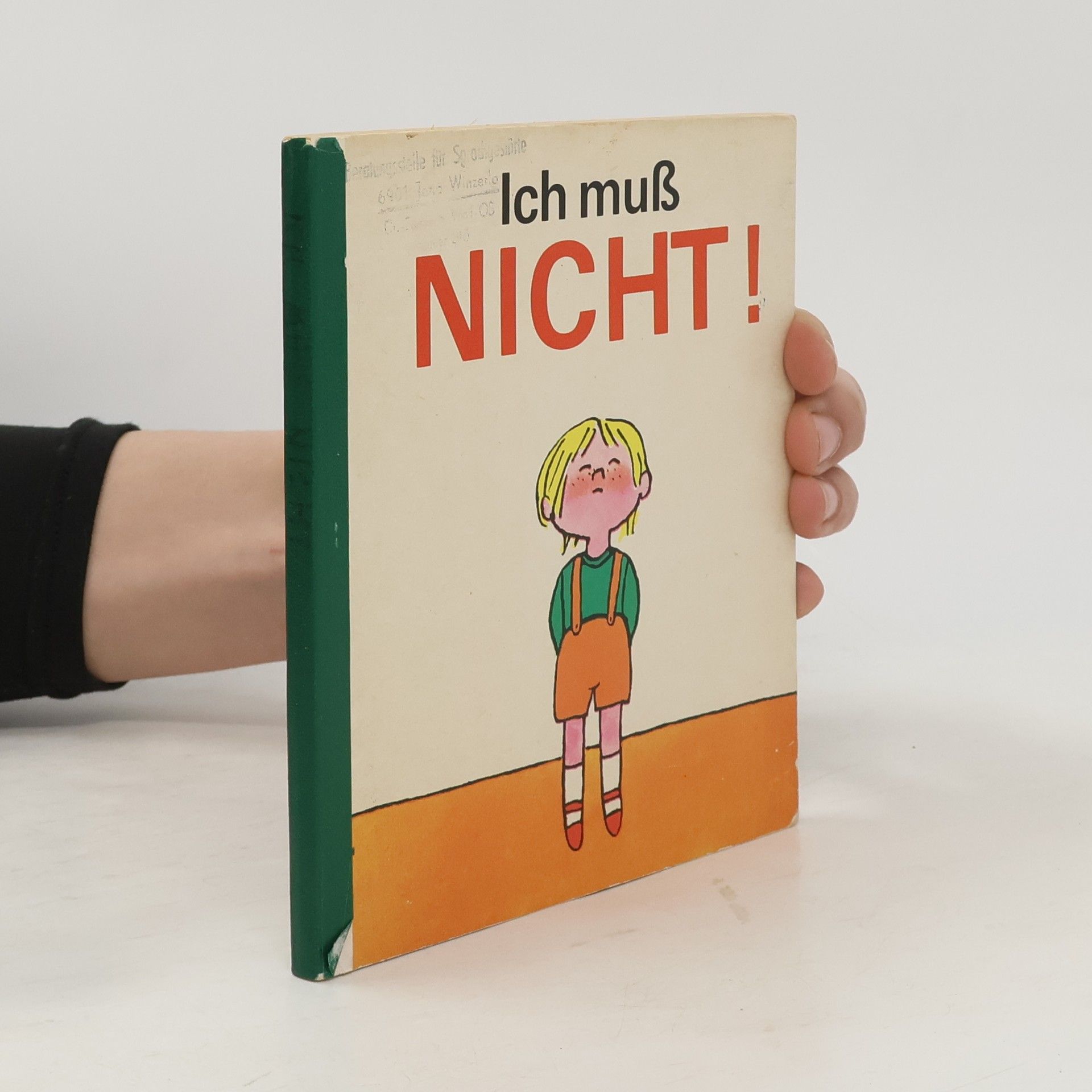 Collectif d'auteurs Ich muß Nicht!