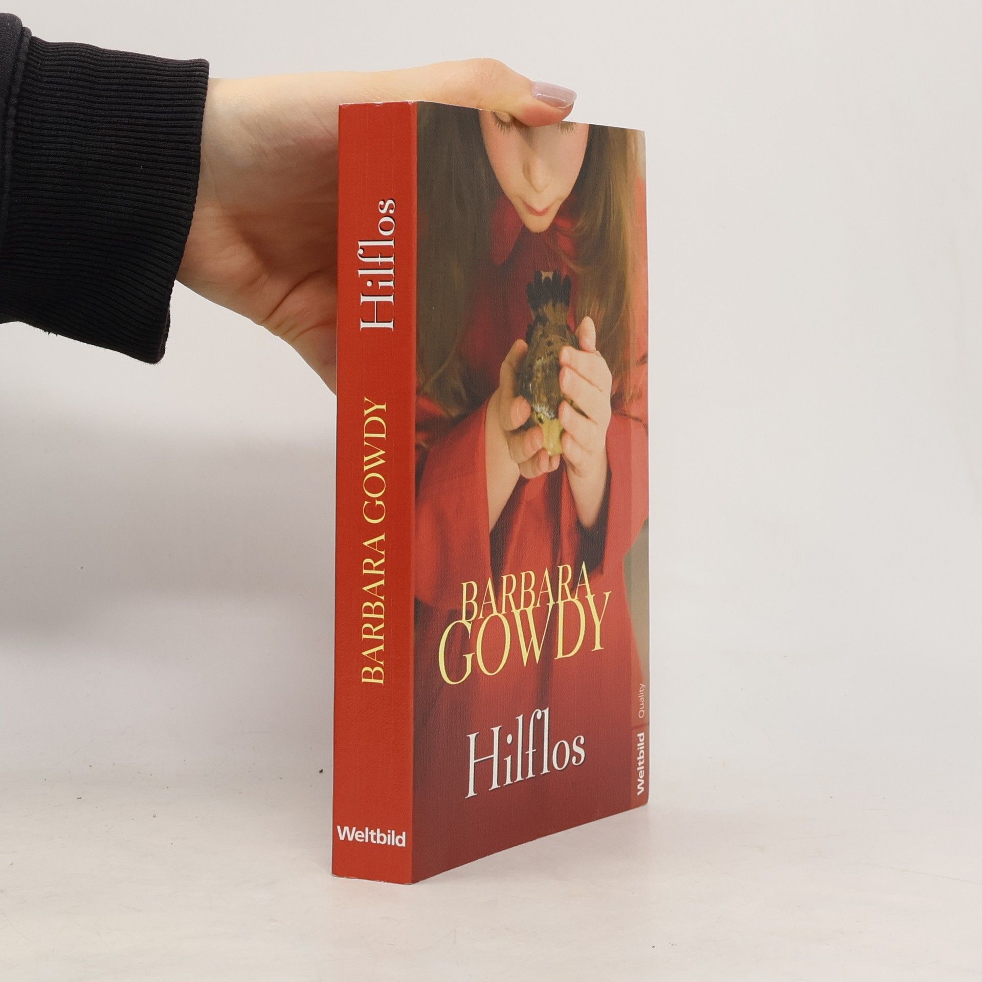 Barbara Gowdy Hilflos