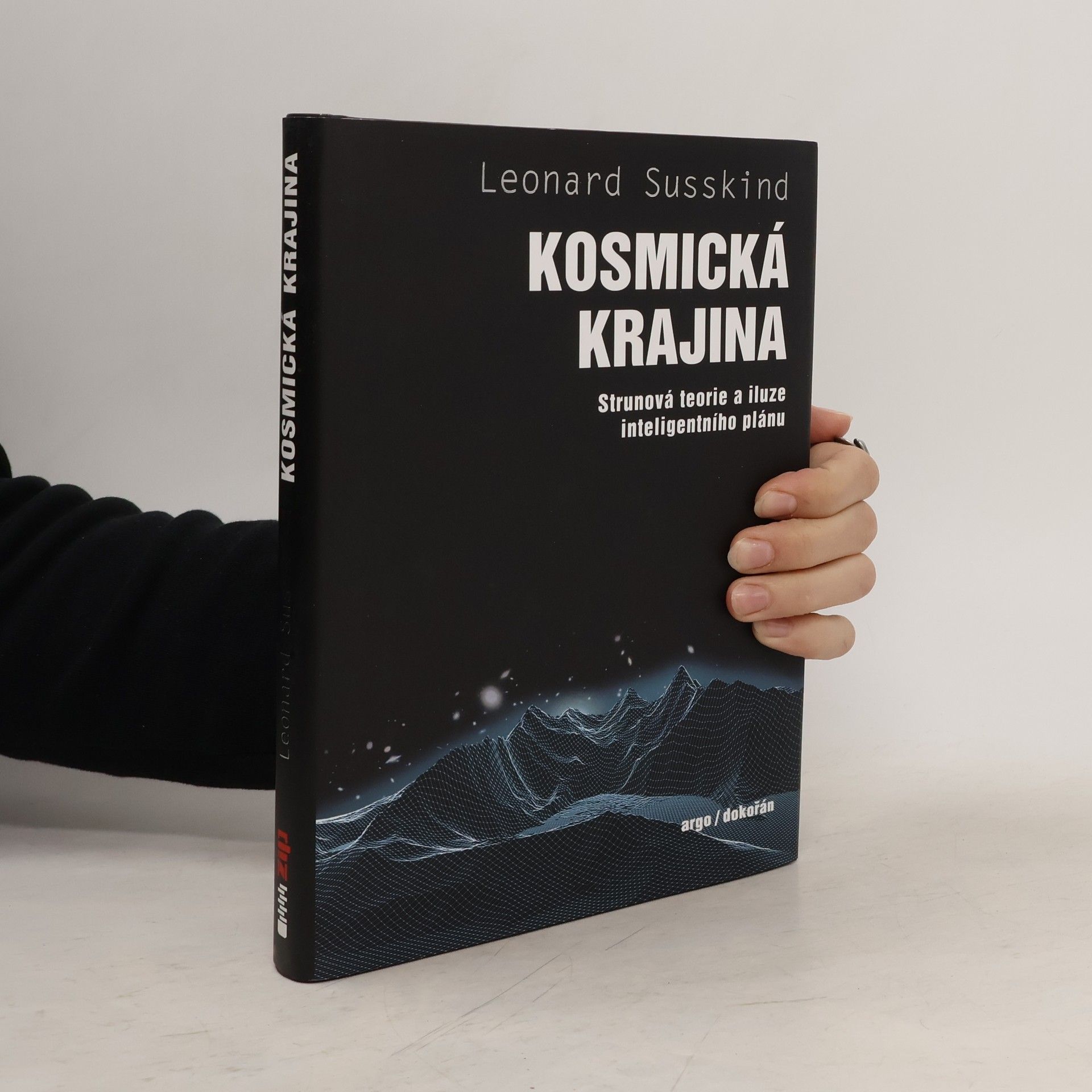 Leonard Susskind Kosmická krajina - Strunová teorie a iluze inteligentního plánu