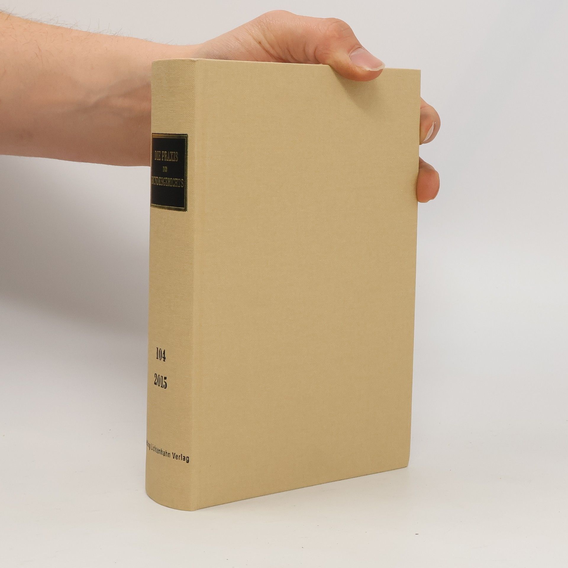 Kolektiv autorů Die Praxis des Bundesgerichts 104/2015