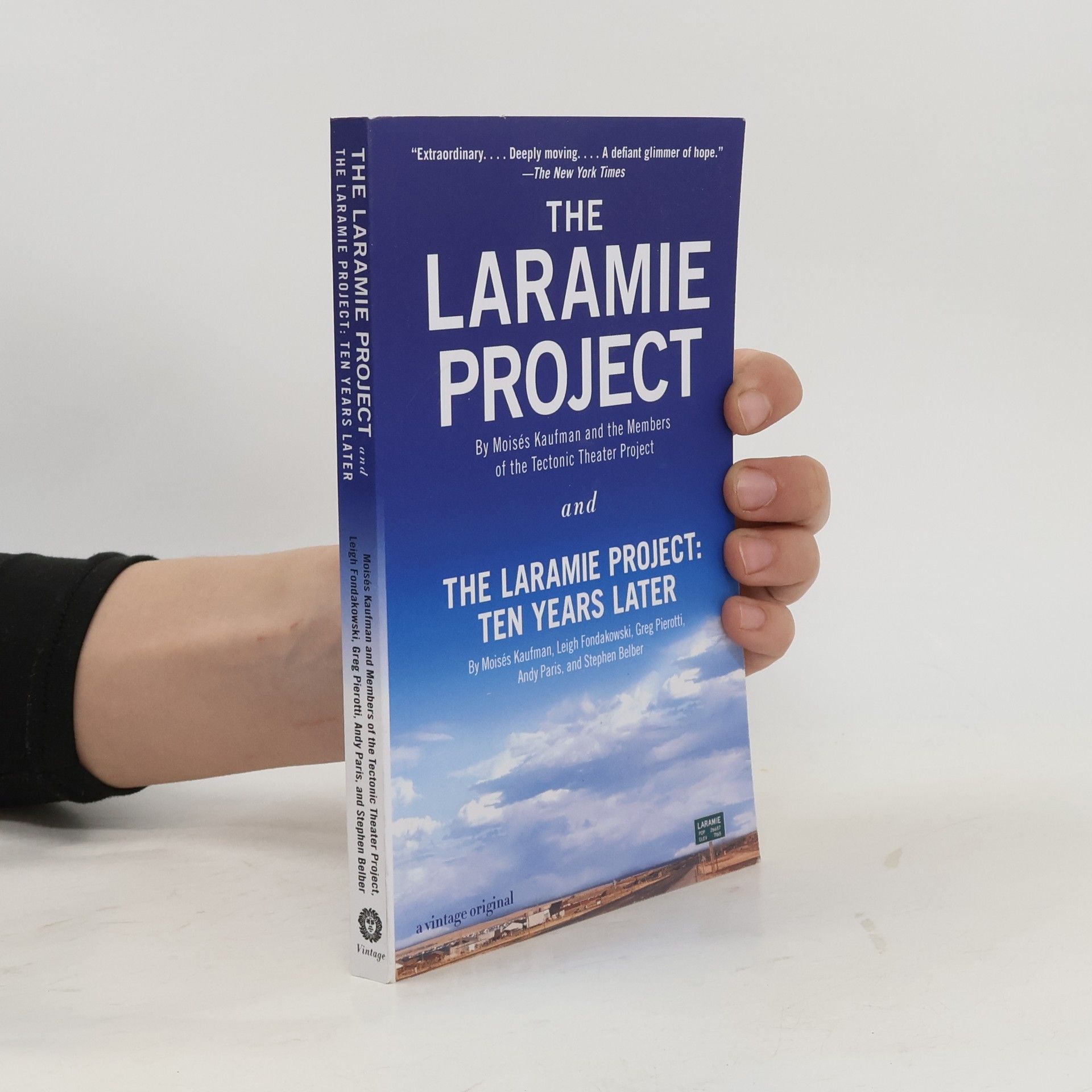 Moises Kaufman The Laramie Project and The Laramie Project