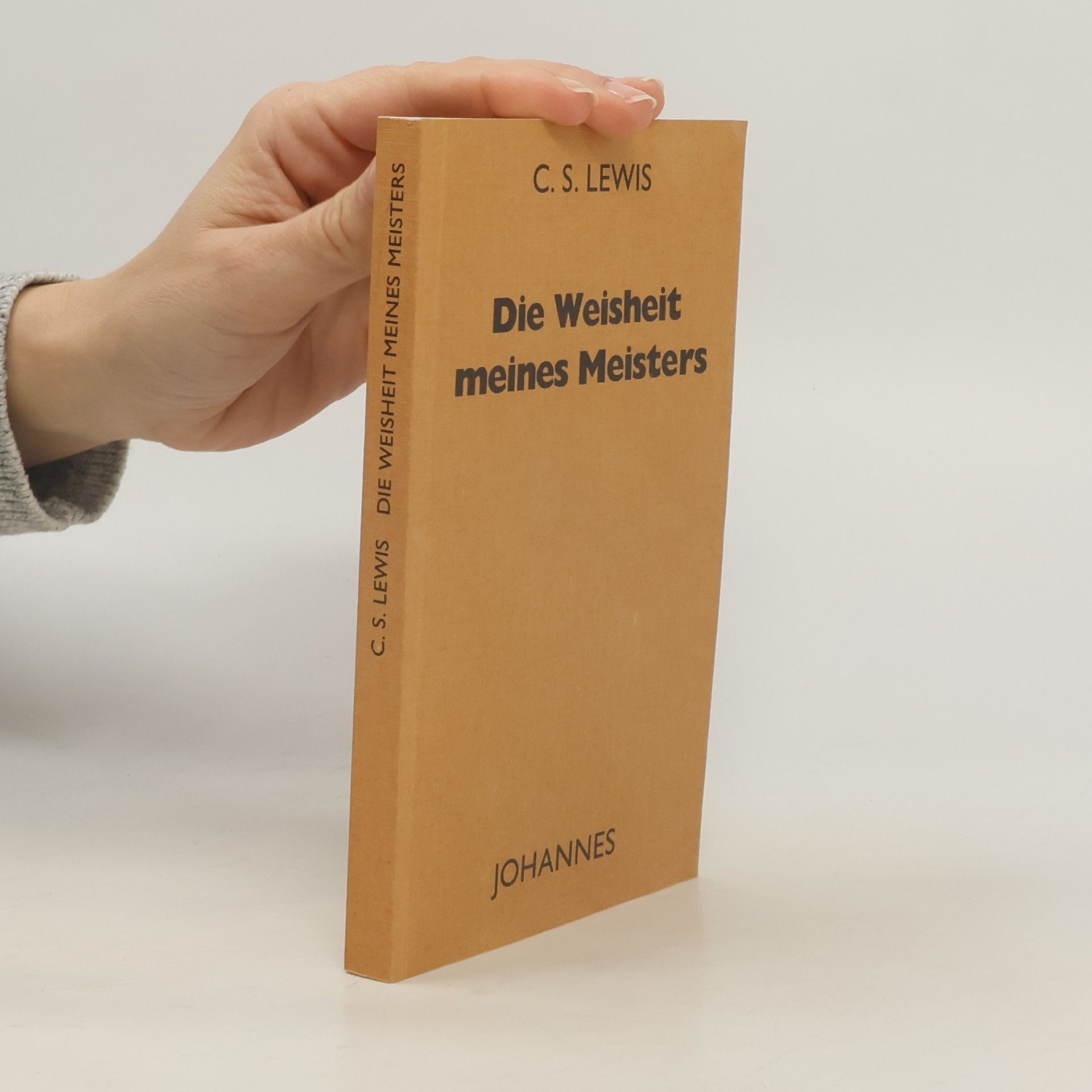 C. S. Lewis Die Weisheit meines Meisters