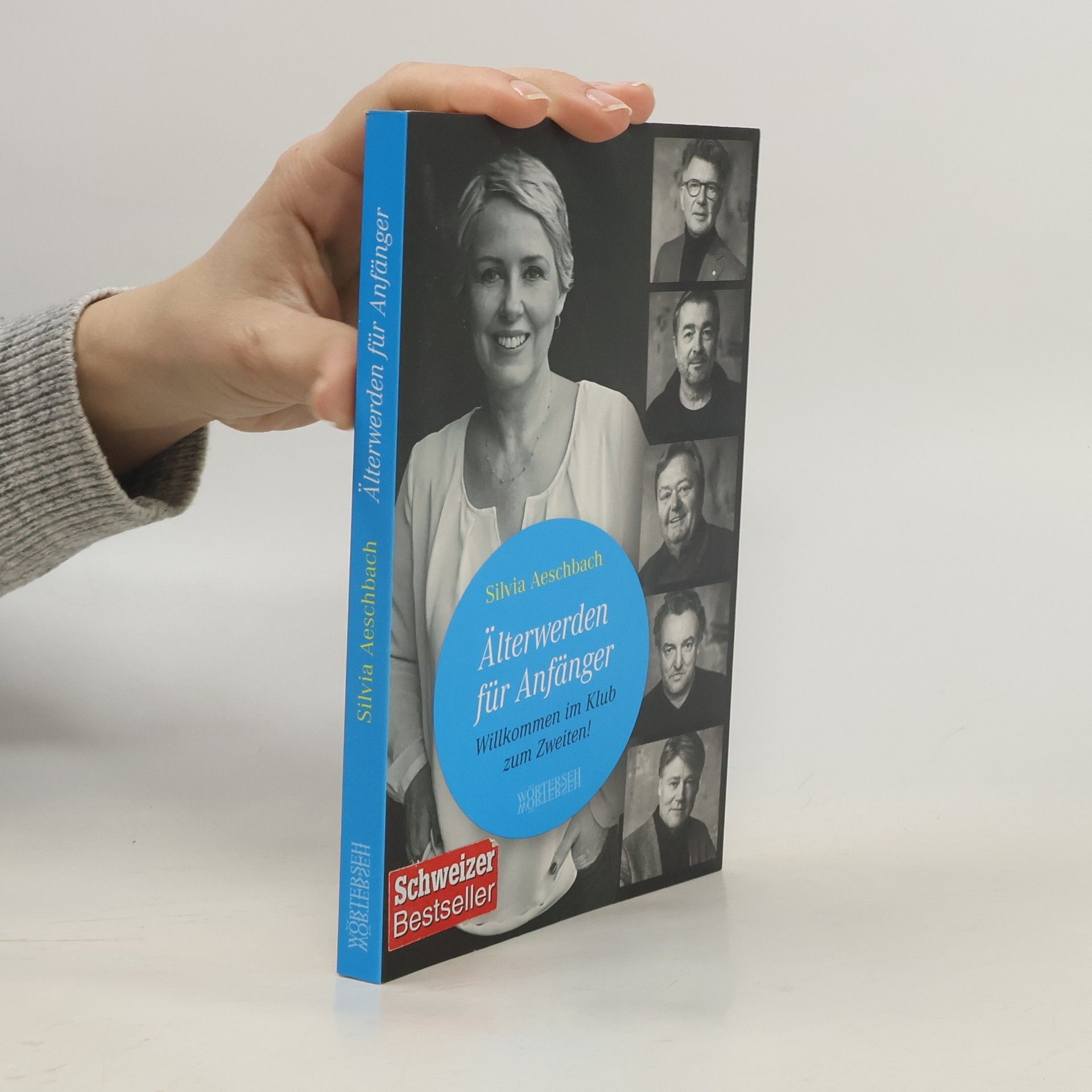 Silvia Aeschbach Älterwerden für Anfänger