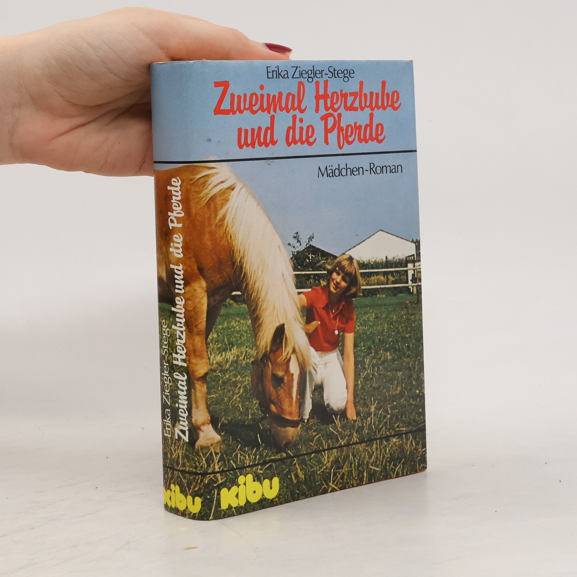 Erika Ziegler-Stege Zweimal Herzbube und die Pferde