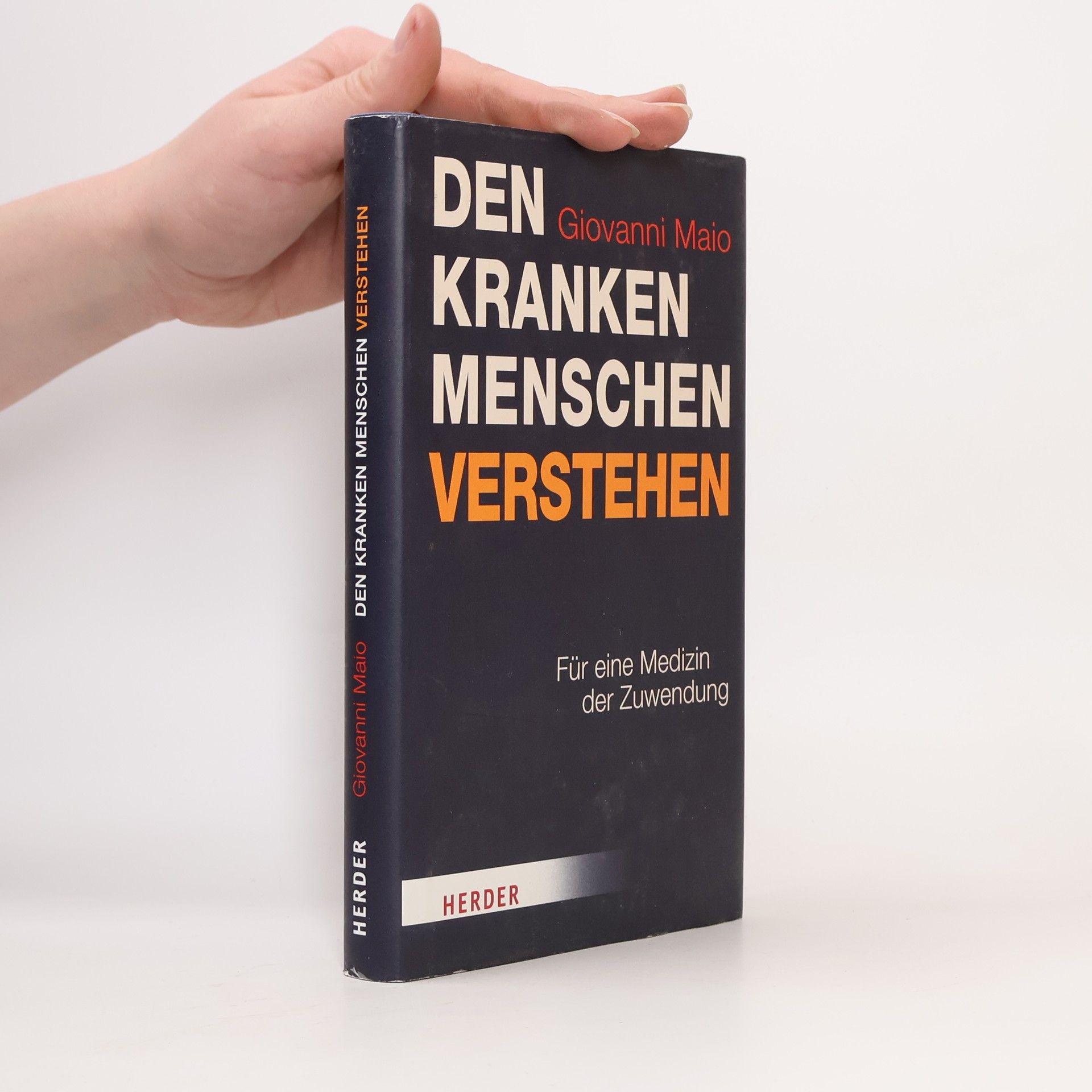 Giovanni Maio Den kranken Menschen verstehen