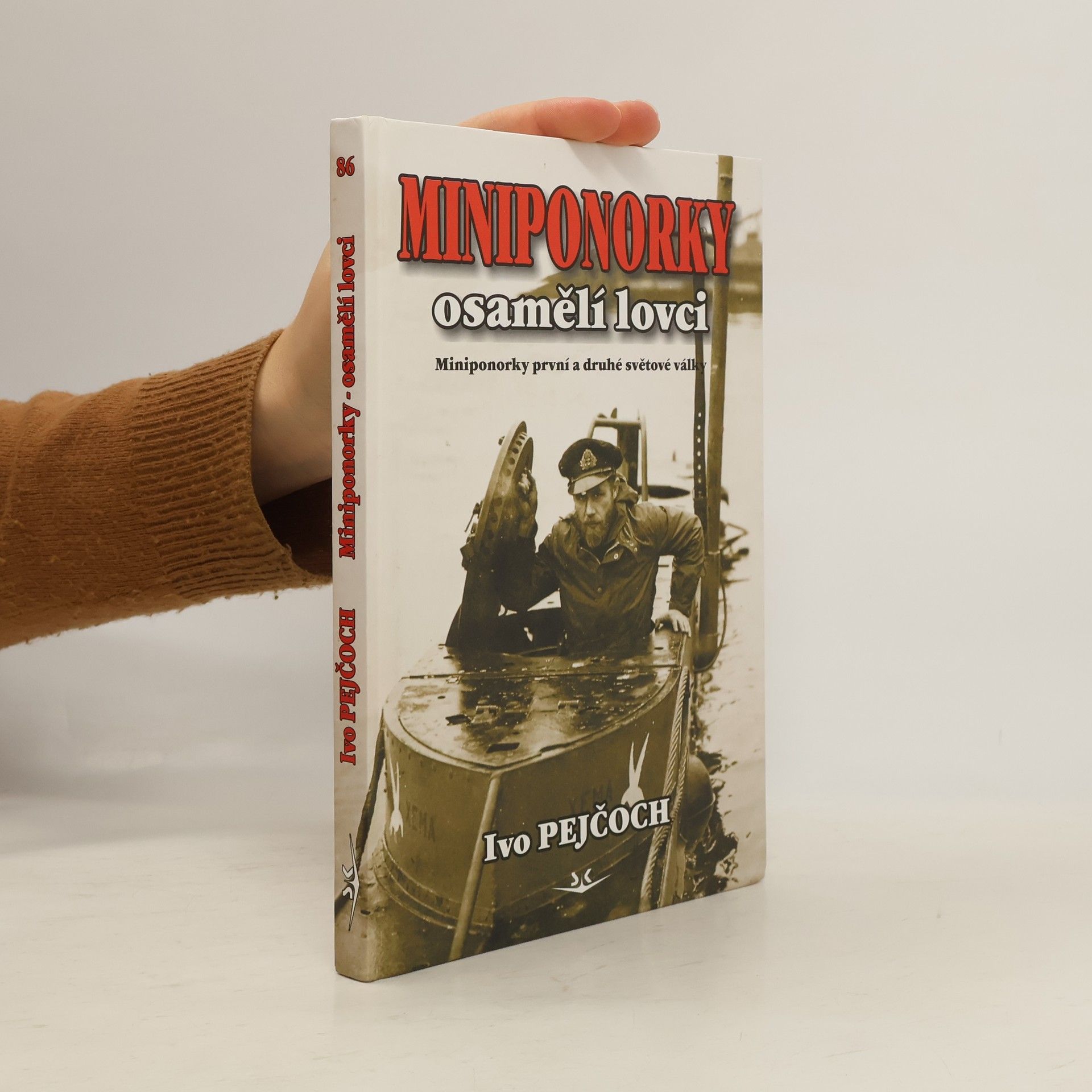 Ivo Pejčoch Miniponorky - osamělí lovci