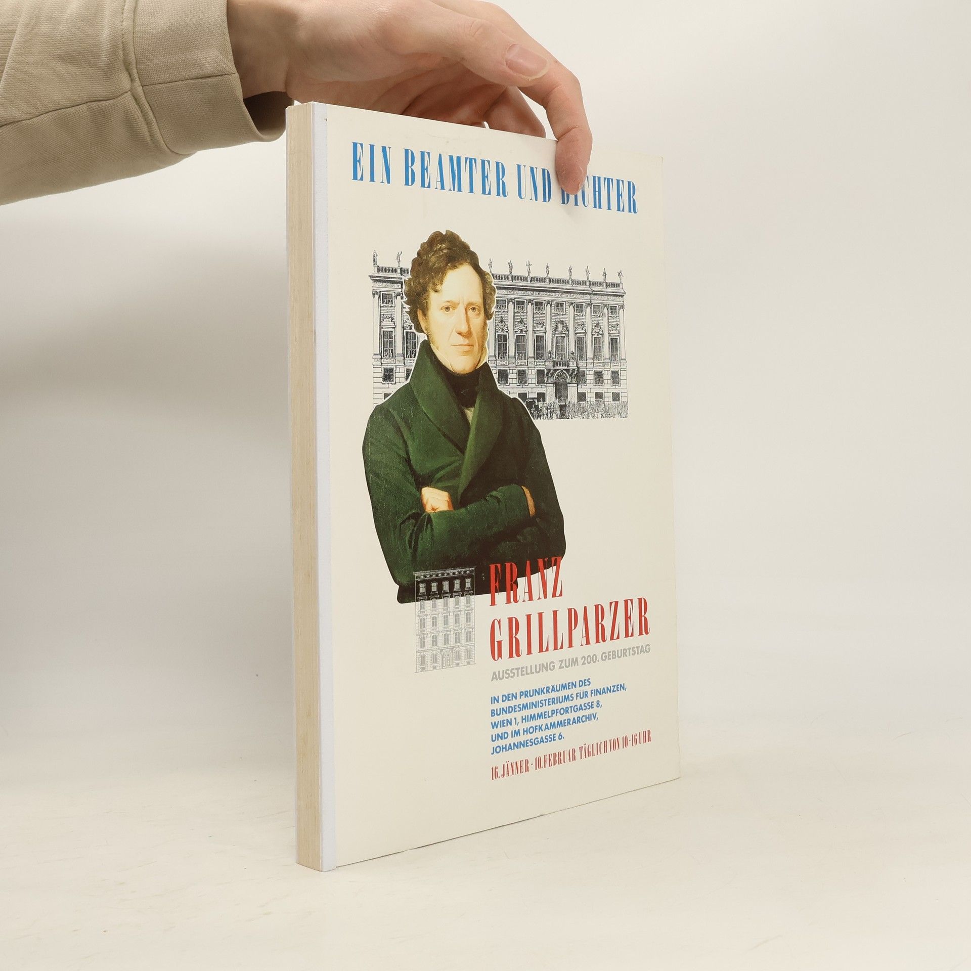 Autorenkollektiv Ein Beamter und Dichter Franz Grillparzer