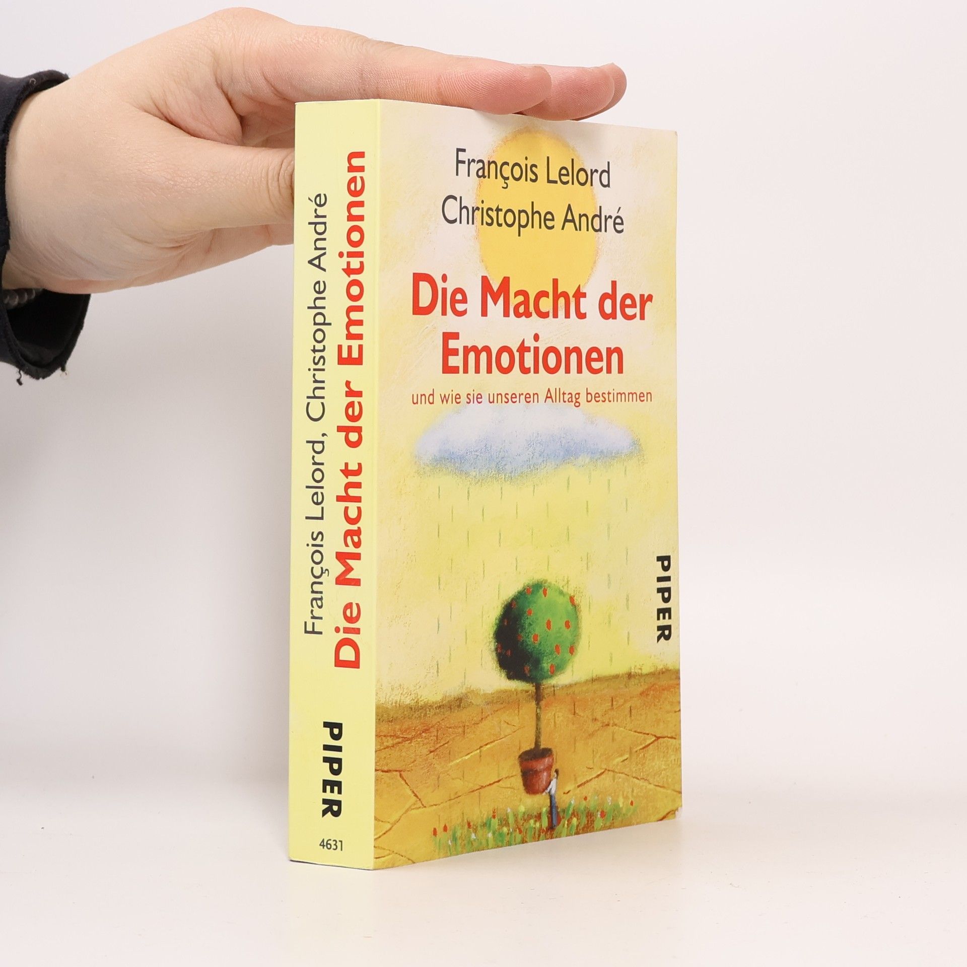 François Lelord Die Macht der Emotionen und wie sie unseren Alltag bestimmen