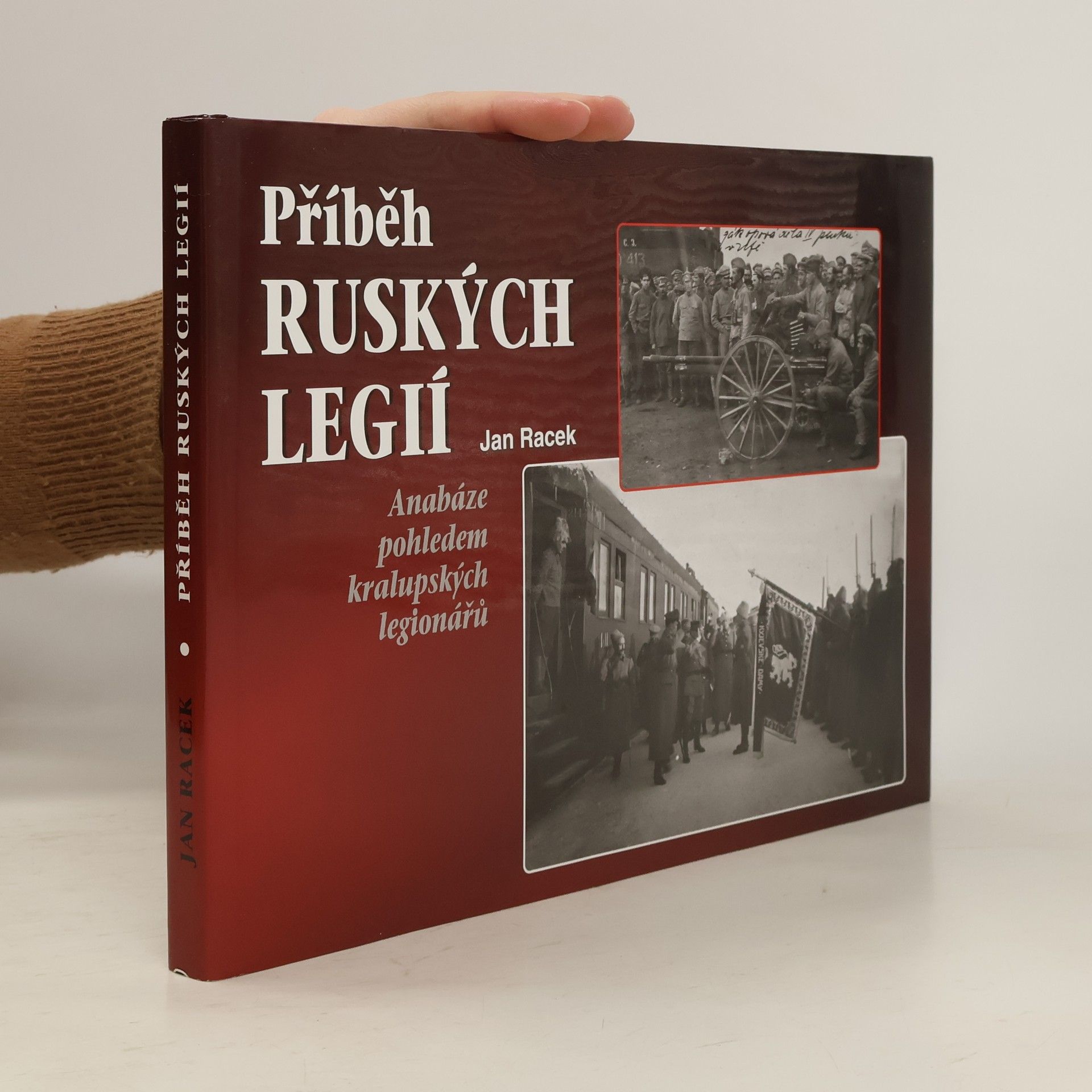 Jan Racek Příběh ruských legií