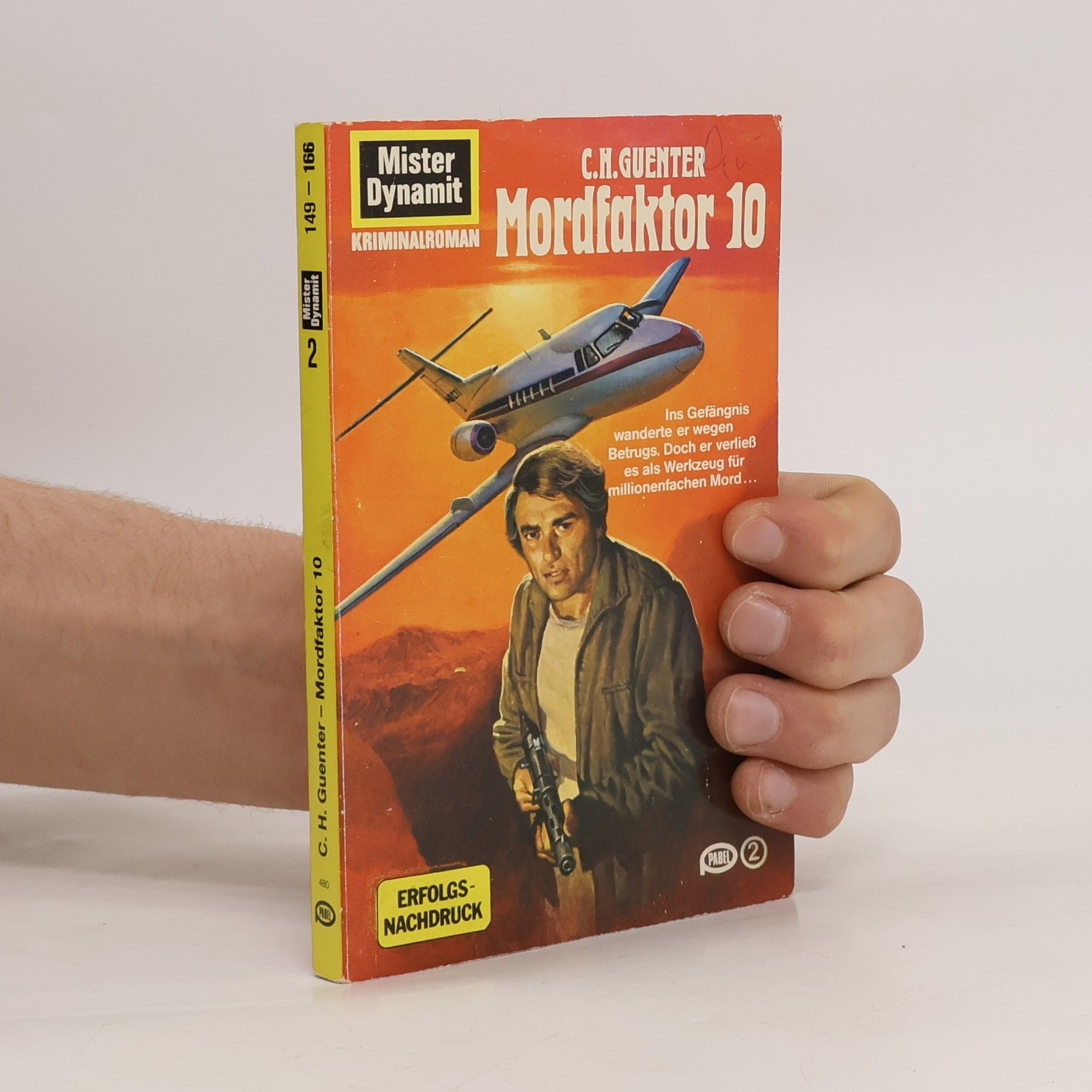 Karl-Heinz Günther Mister Dynamit - 2: Mordfaktor 10