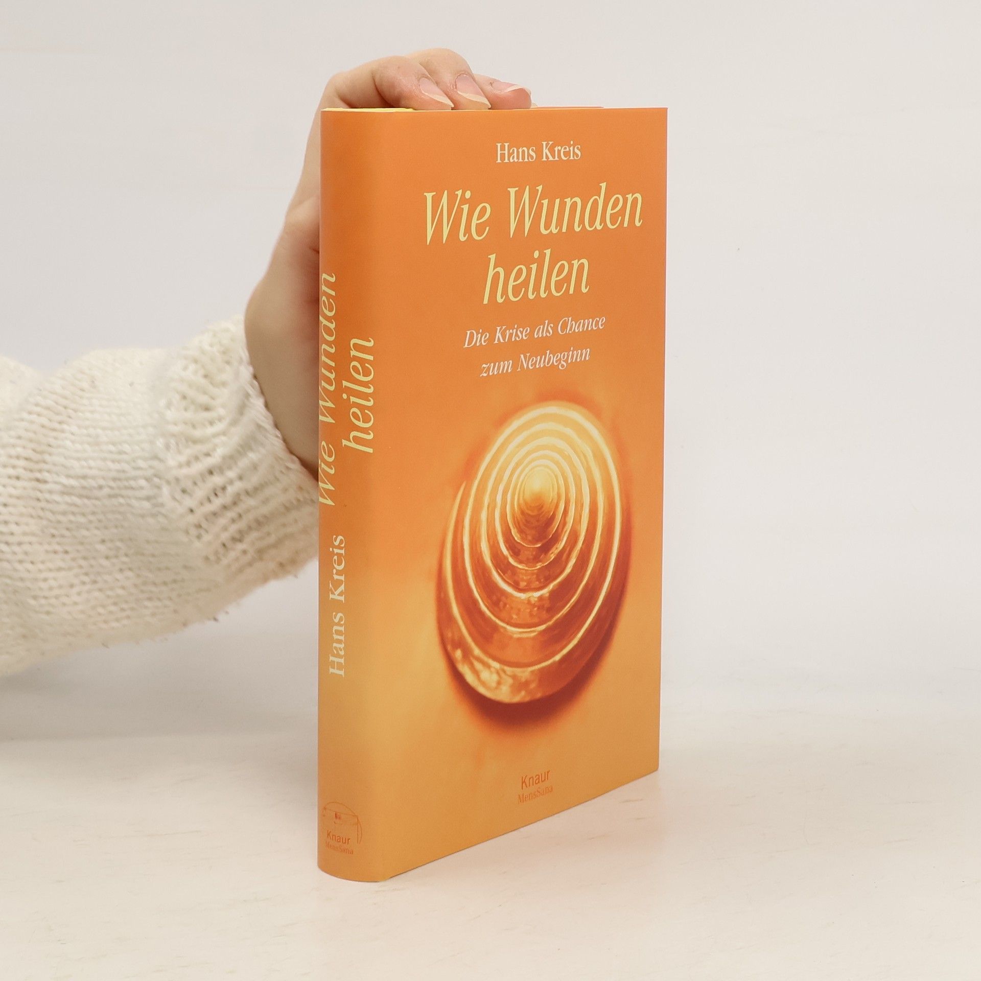 Hans Kreis Wie Wunden heilen