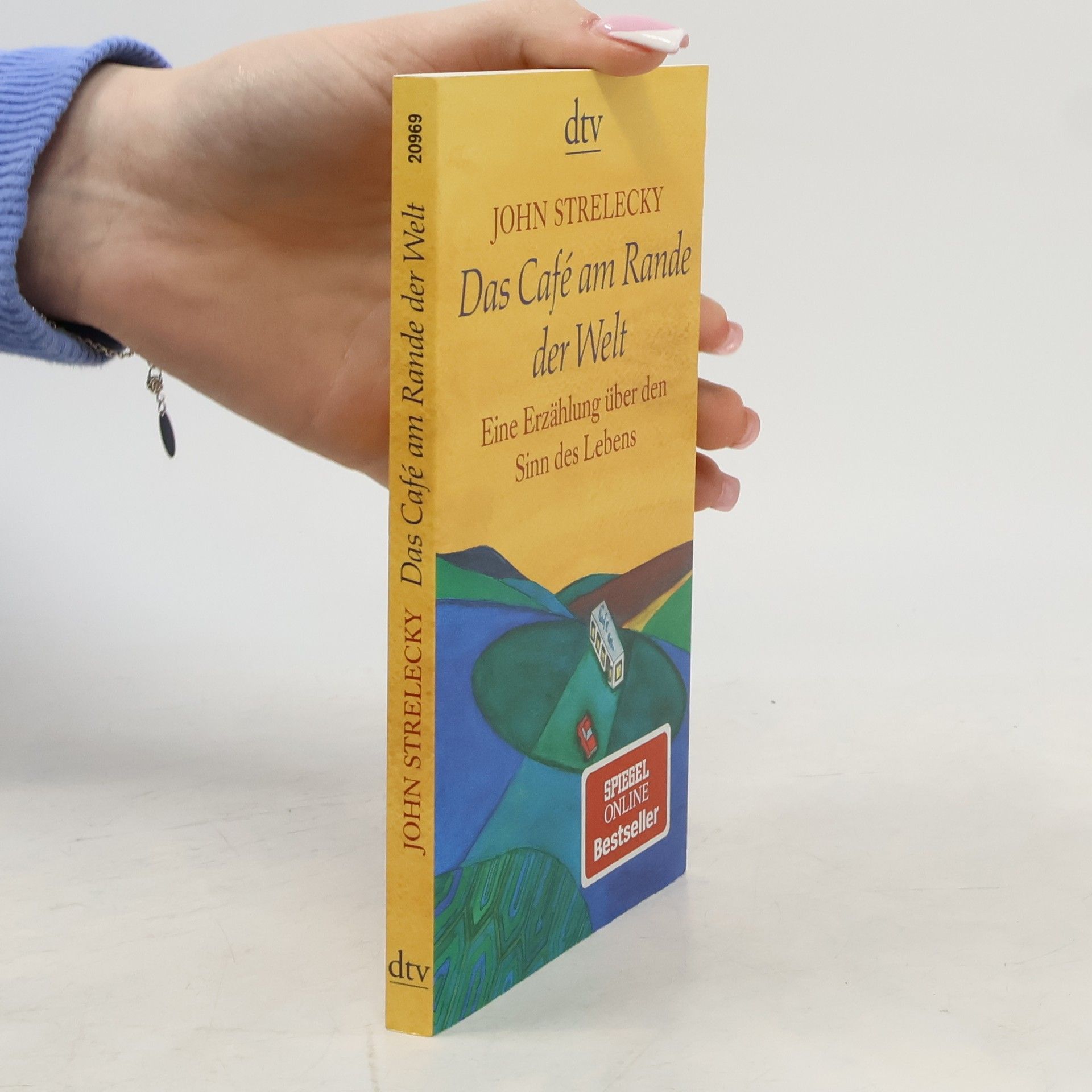 John Strelecky Das Café am Rande der Welt
