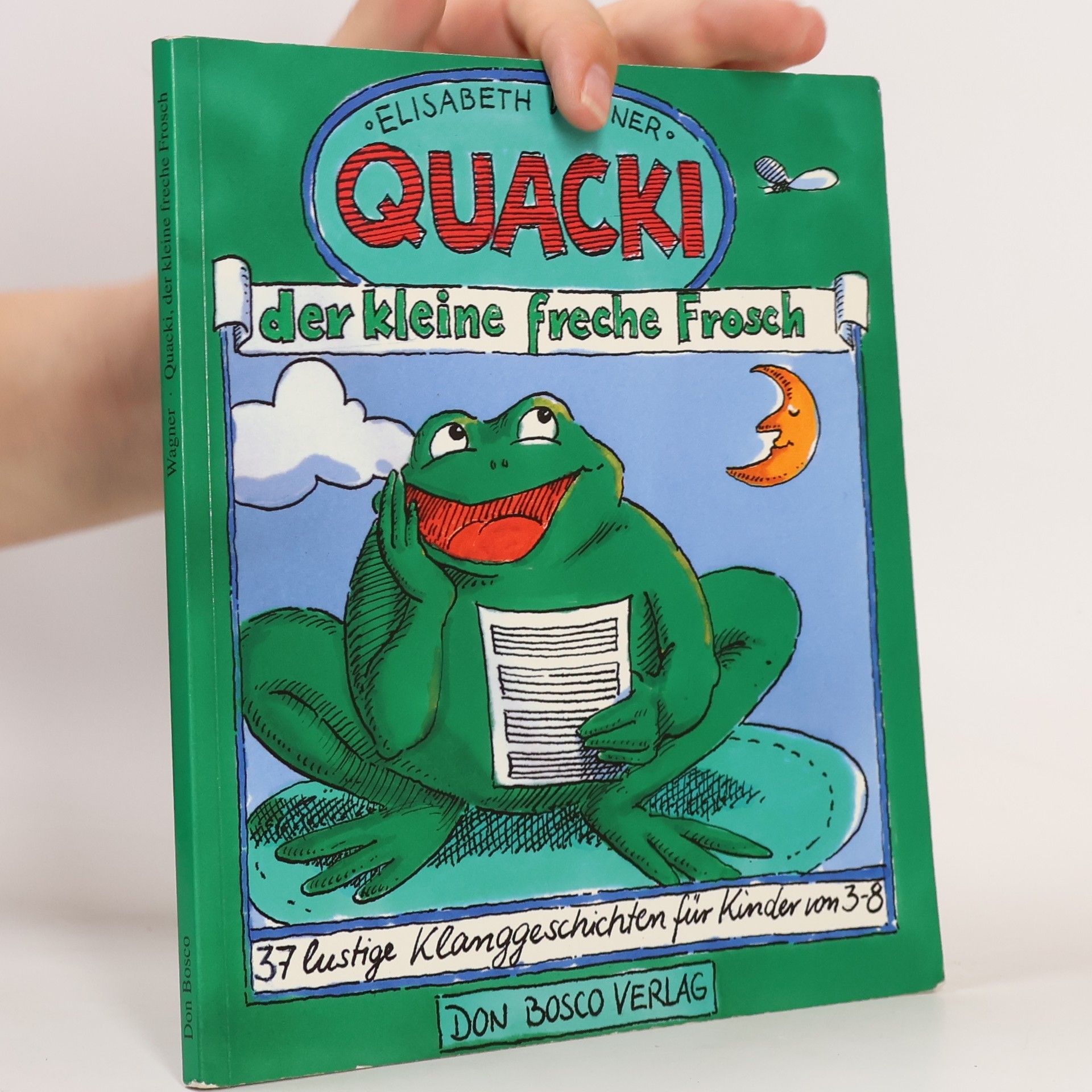 Elisabeth Wagner-Koch Quacki, der kleine freche Frosch
