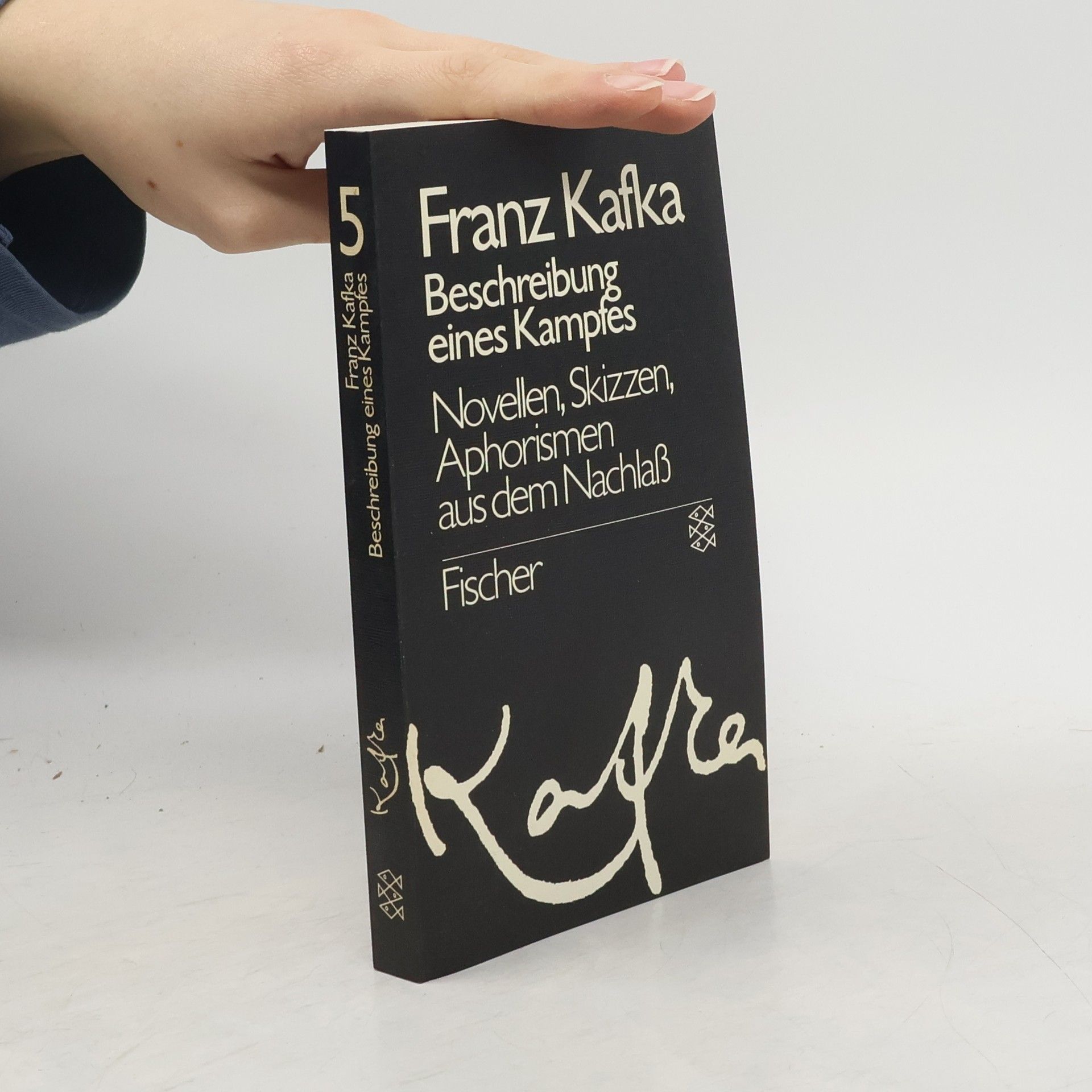 Franz Kafka Beschreibung eines Kampfes 5. Novellen, Skizzen, Aphorismen aus dem Nachlaß