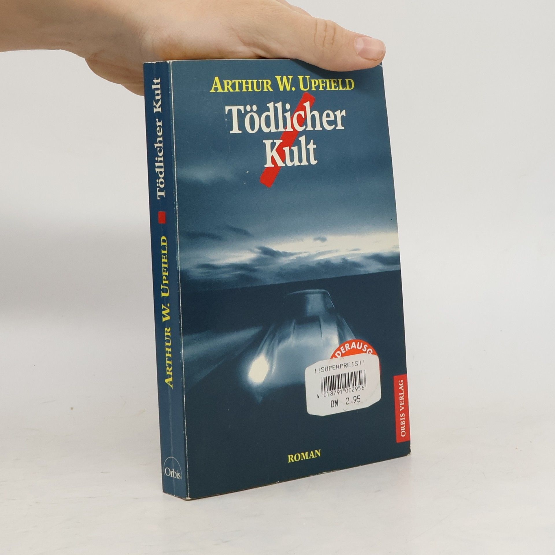 Arthur William Upfield Tödlicher Kult