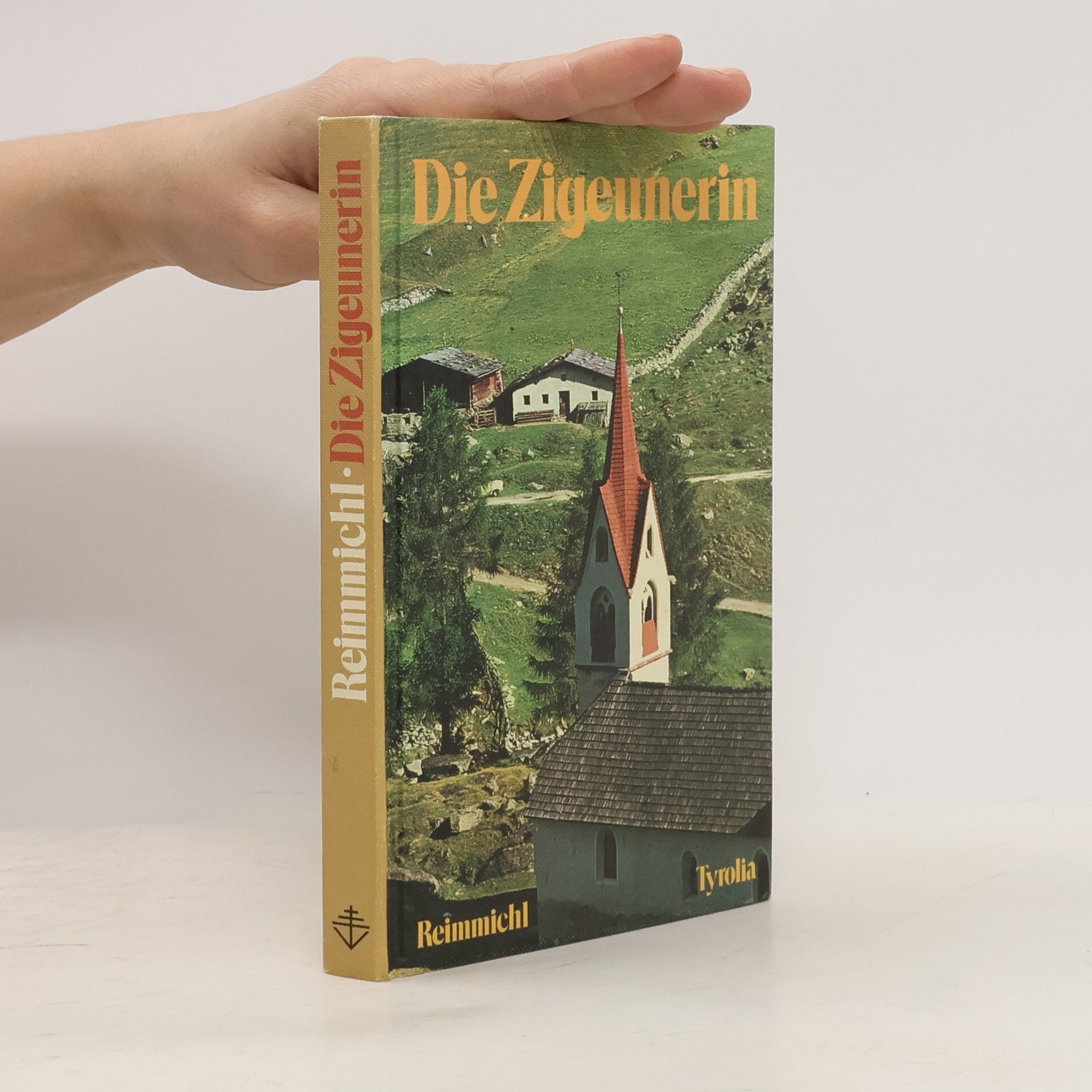 Reimmichl Die Zigeunerin. Roman