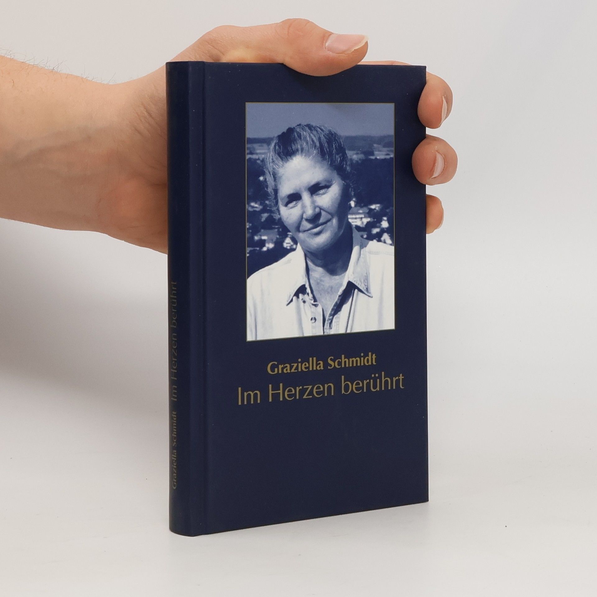 Graziella Schmidt Im Herzen berührt