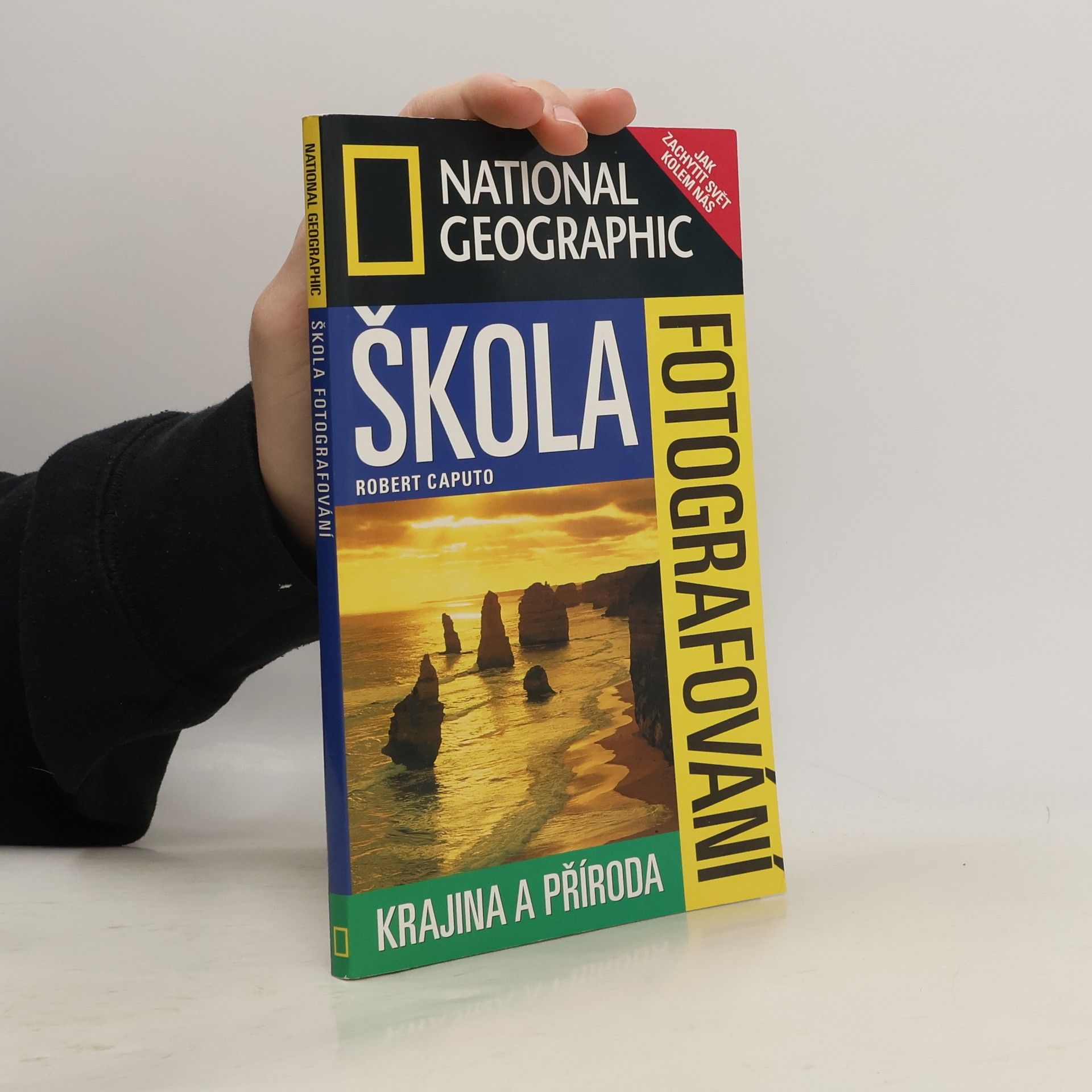 National Geographic. Škola fotografování. Krajina a příroda