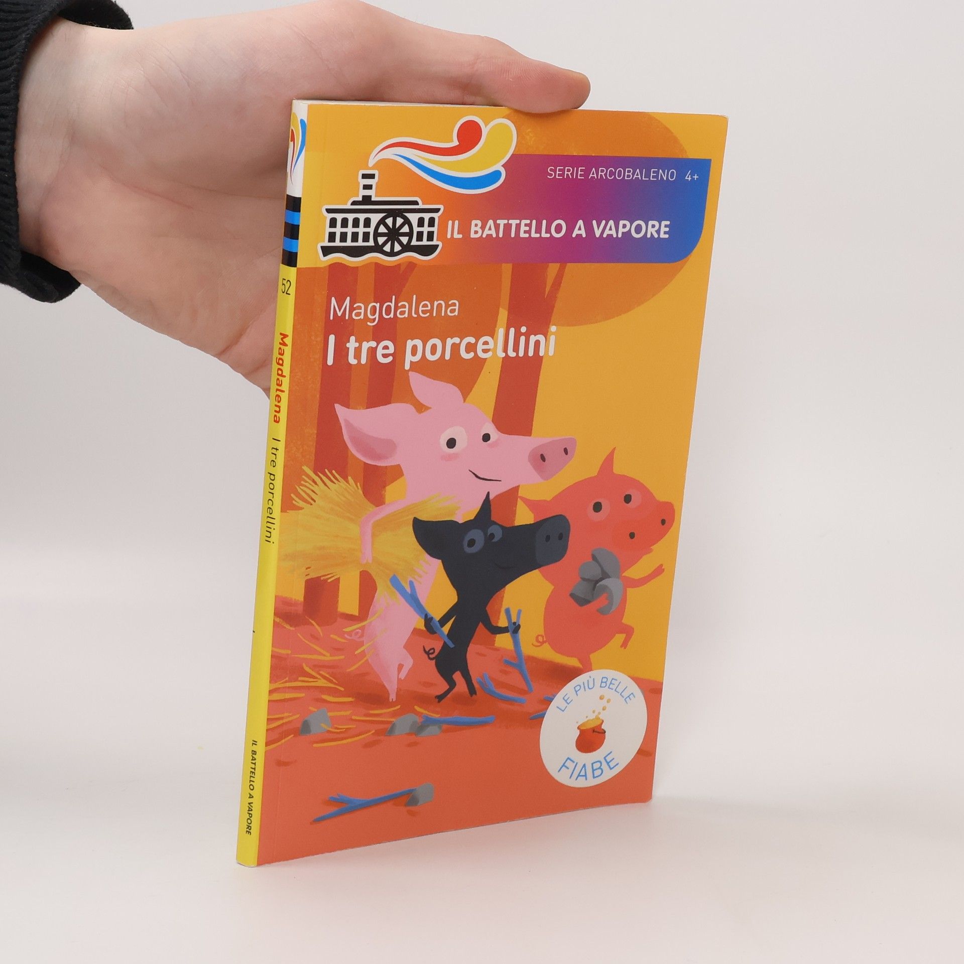Serie Arcobaleno - 52: I tre porcellini. Le più belle fiabe