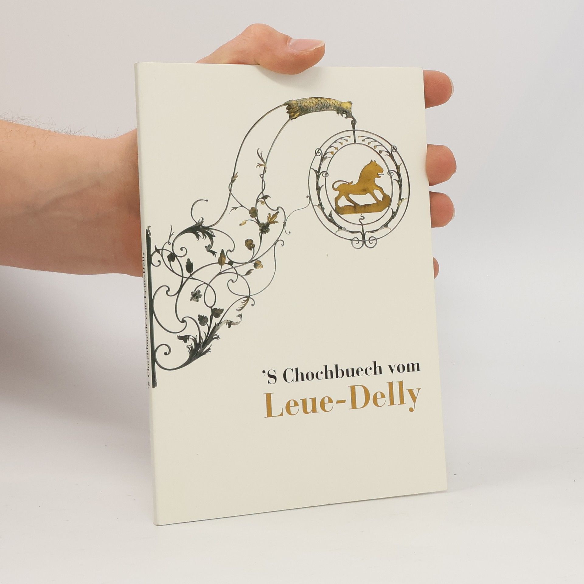 Autorenkollektiv 'S Chochbuech vom Leue-Delly