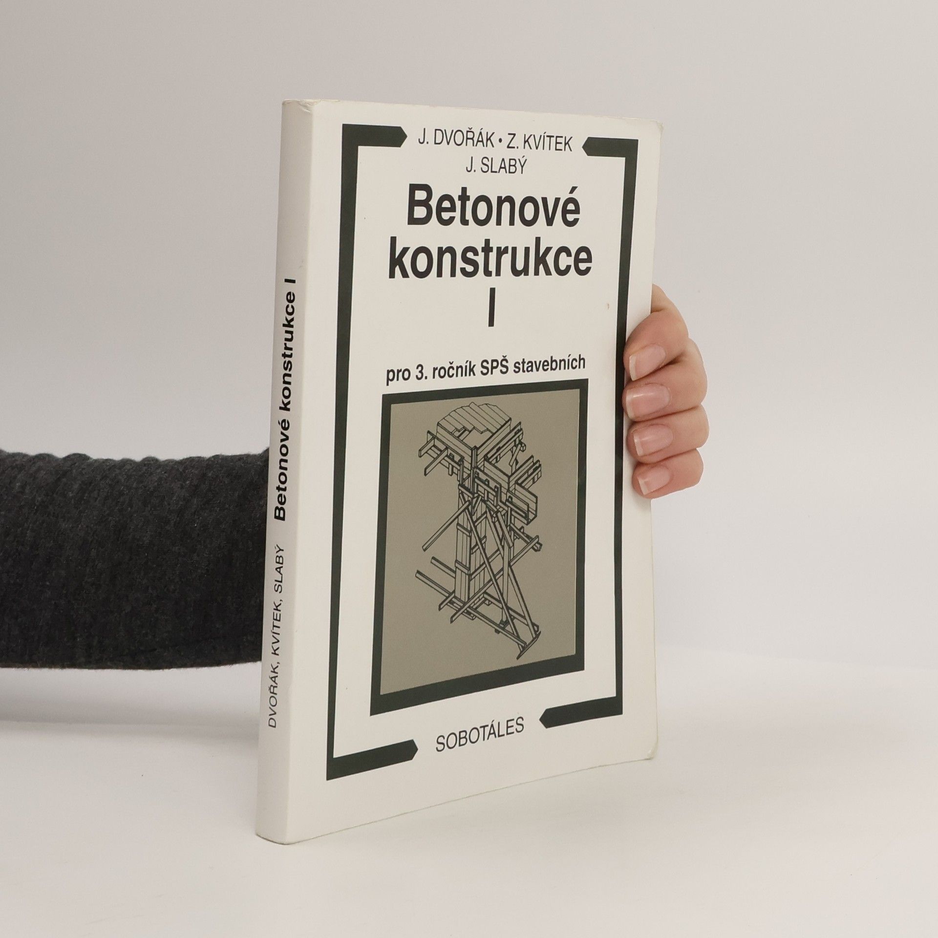 Jiří Dvořák Betonové konstrukce I pro 3. ročník SPŠ stavebních