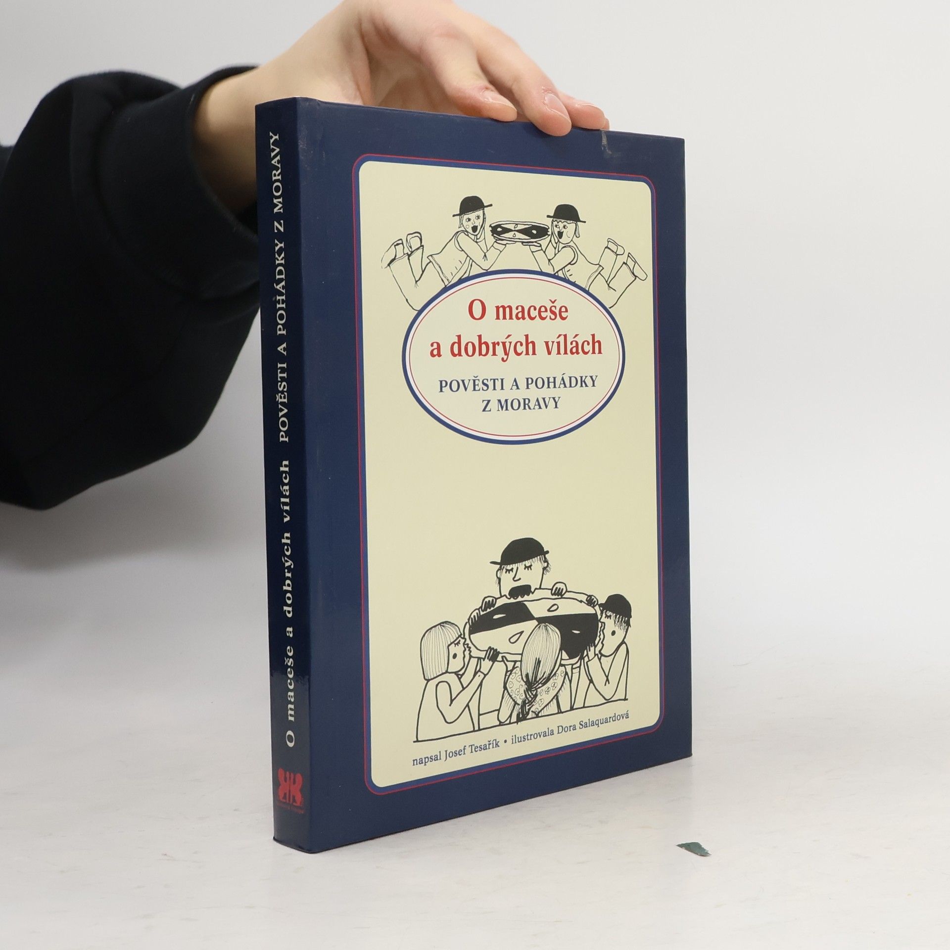 Josef Tesařík O maceše a dobrých vílách - pověsti a pohádky z Moravy