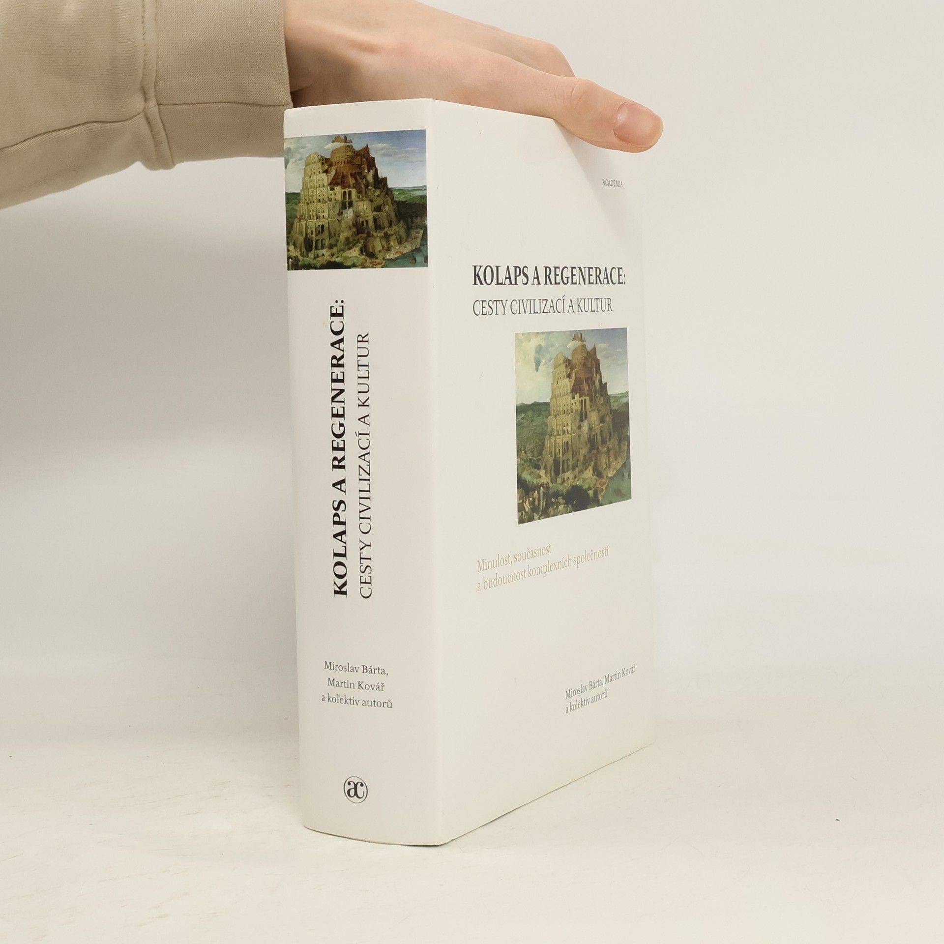 Martin Kovář Kolaps a regenerace. cesty civilizací a kultur