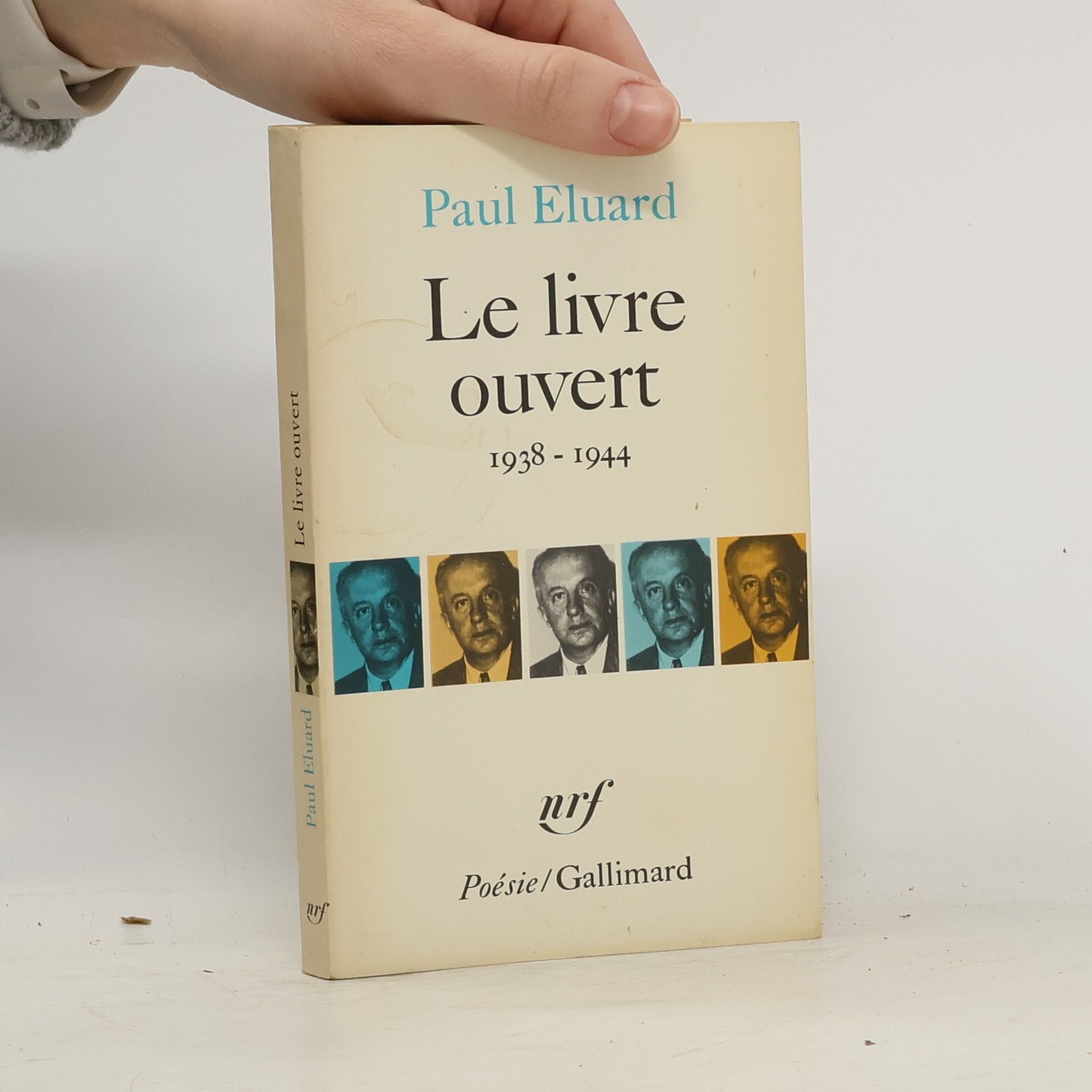 Paul Éluard Le livre ouvert 1938-1944