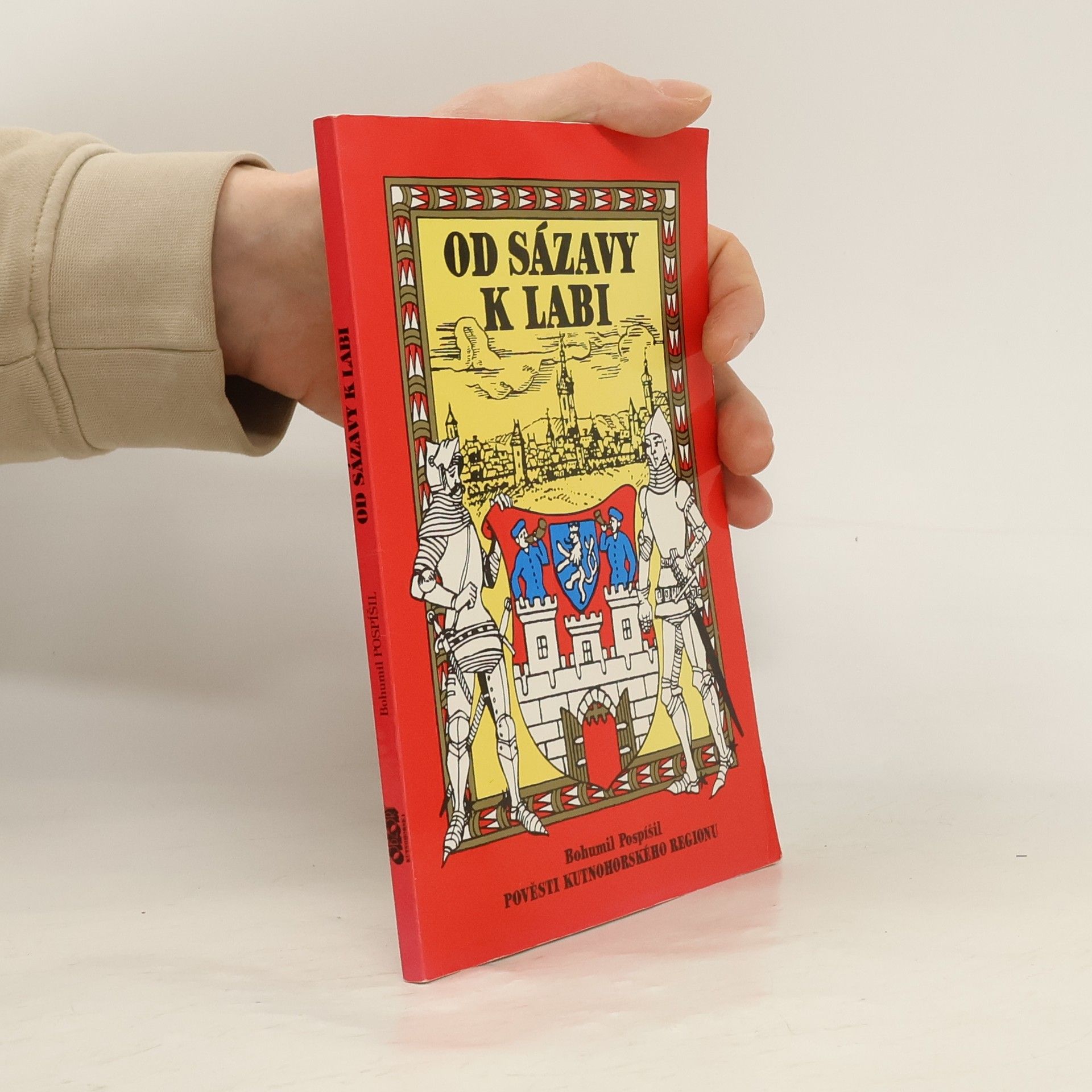 Od Sázavy k Labi : pověsti kutnohorského regionu
