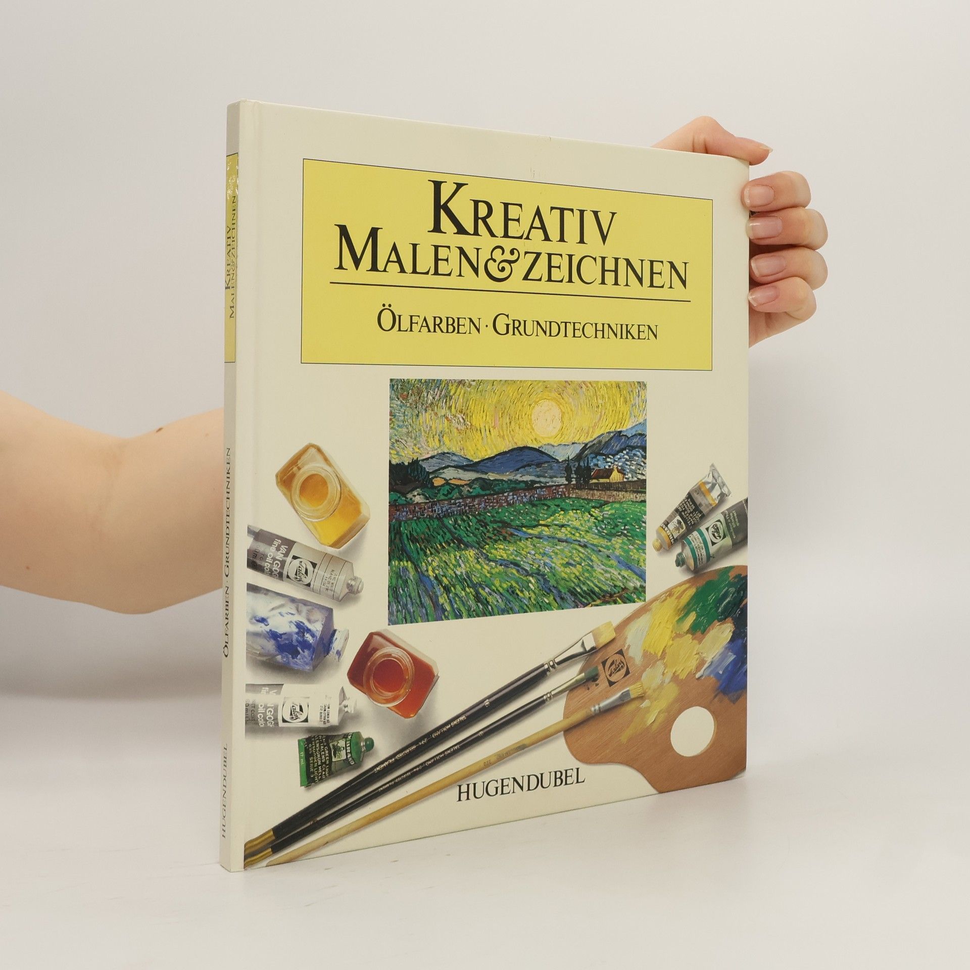 Autorenkollektiv Kreativ Malen und Zeichnen. Ölfarben, Grundtechniken