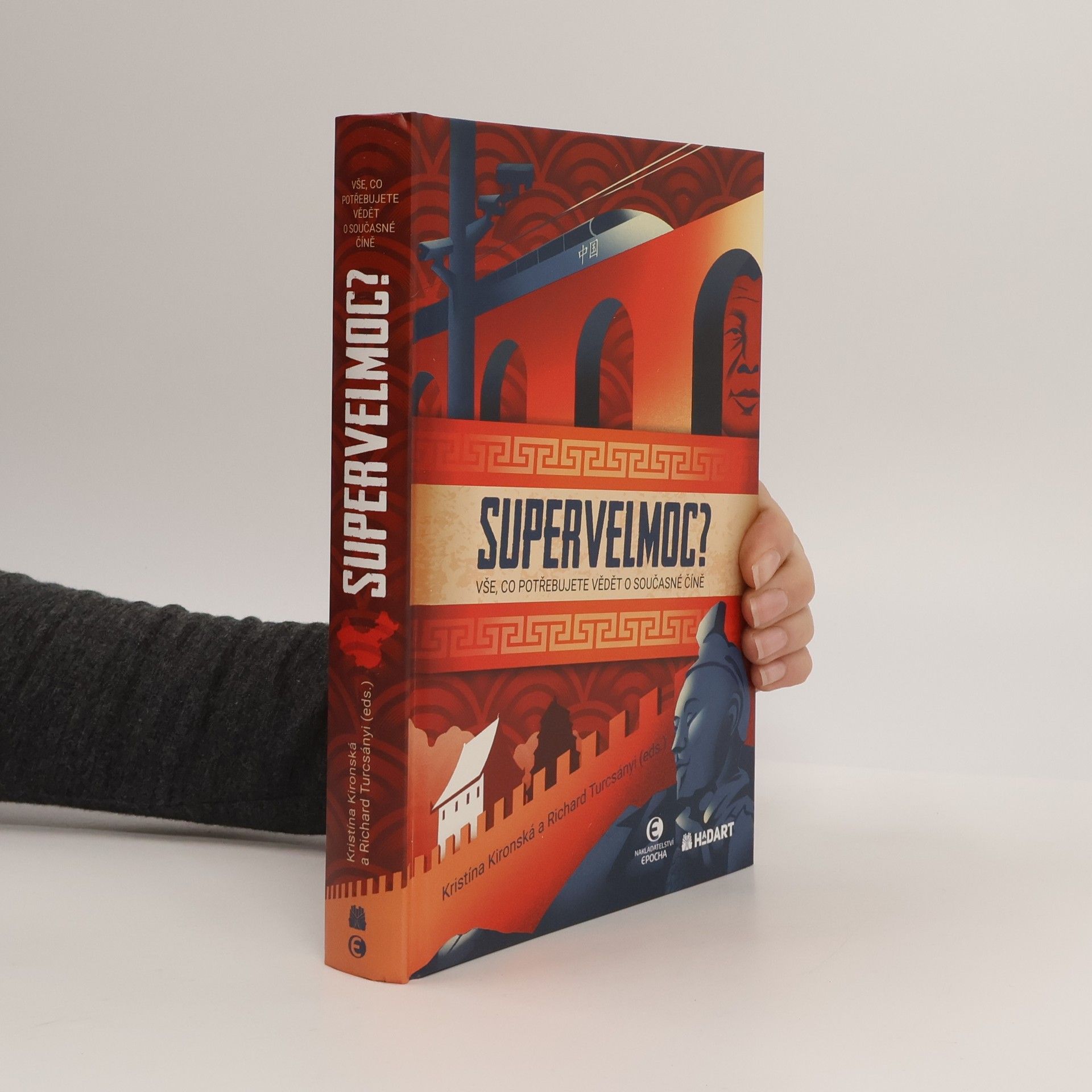 Kristína Kironská Supervelmoc? : vše, co potřebujete vědět o současné Číně