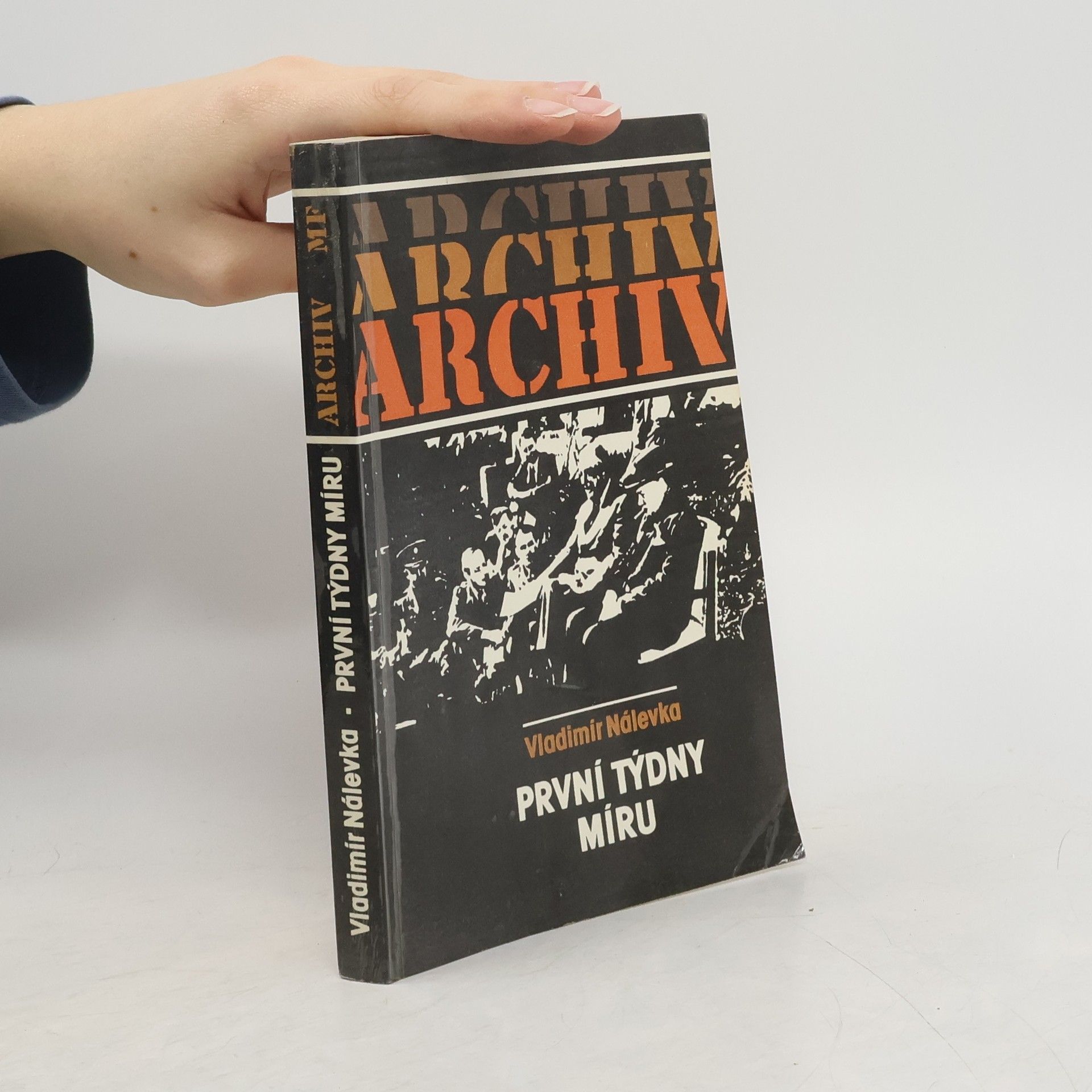 Vladimír Nálevka Archiv 42. První týdny míru