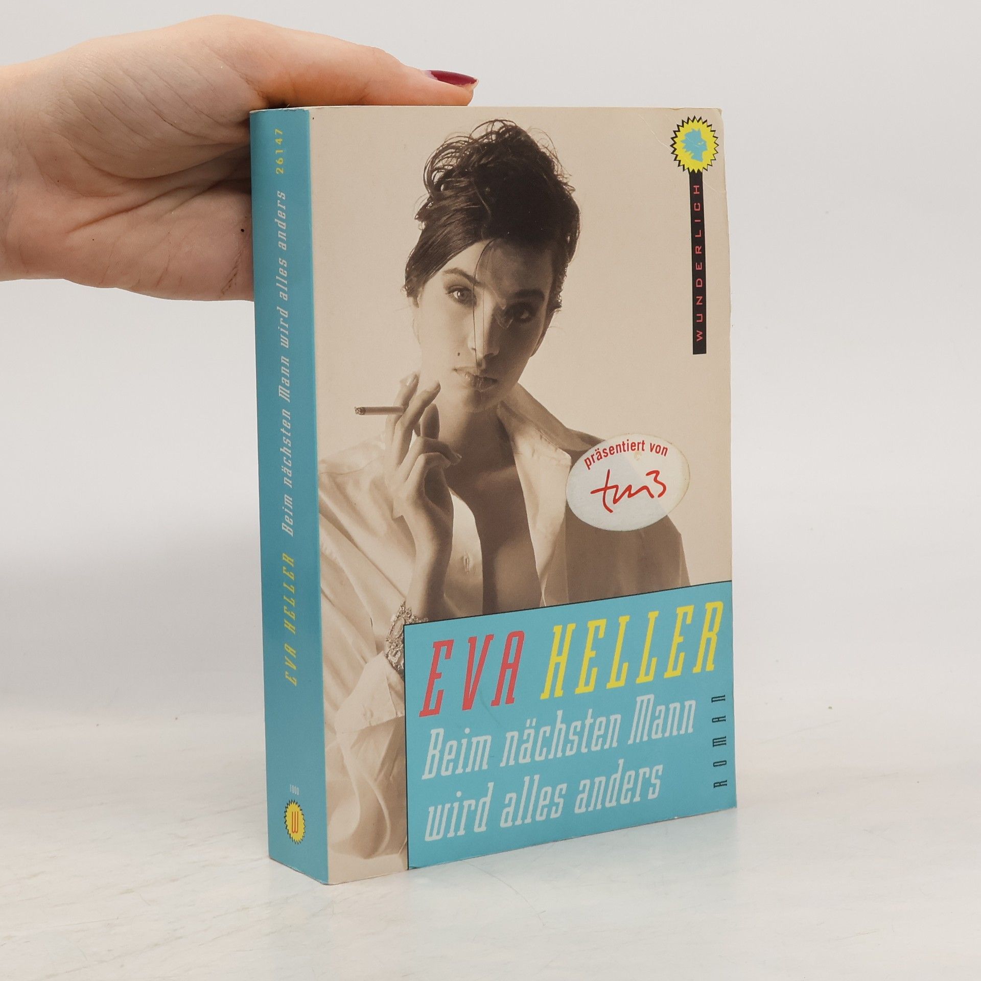 Eva Heller Beim nächsten Mann wird alles anders