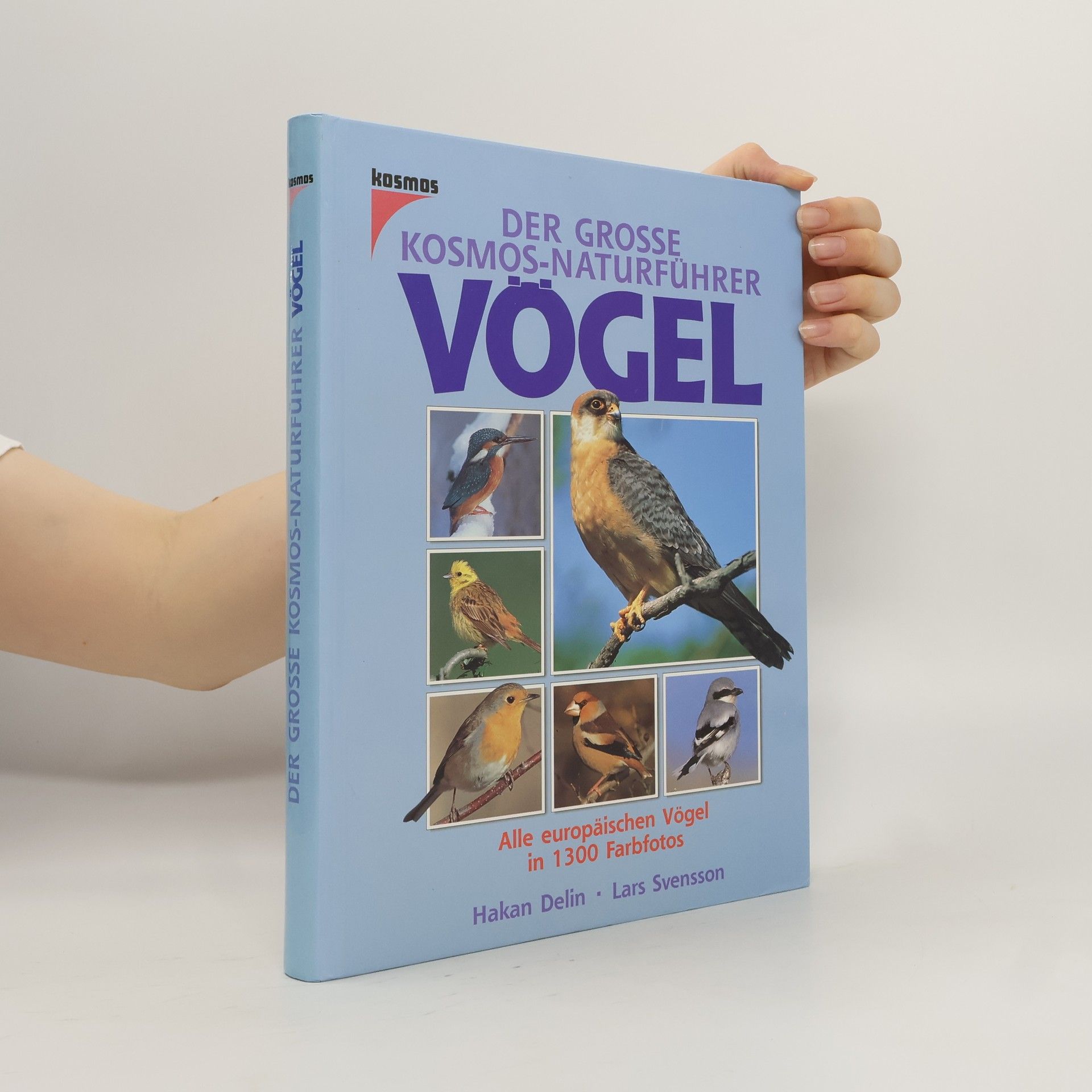 Lars Svensson Der große Kosmos-Naturführer Vögel