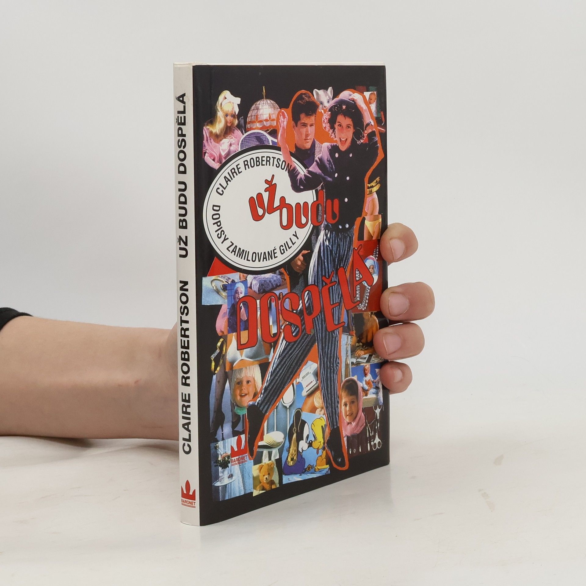 Claire C. Robertson Už budu dospělá. Dopisy zamilované Gilly