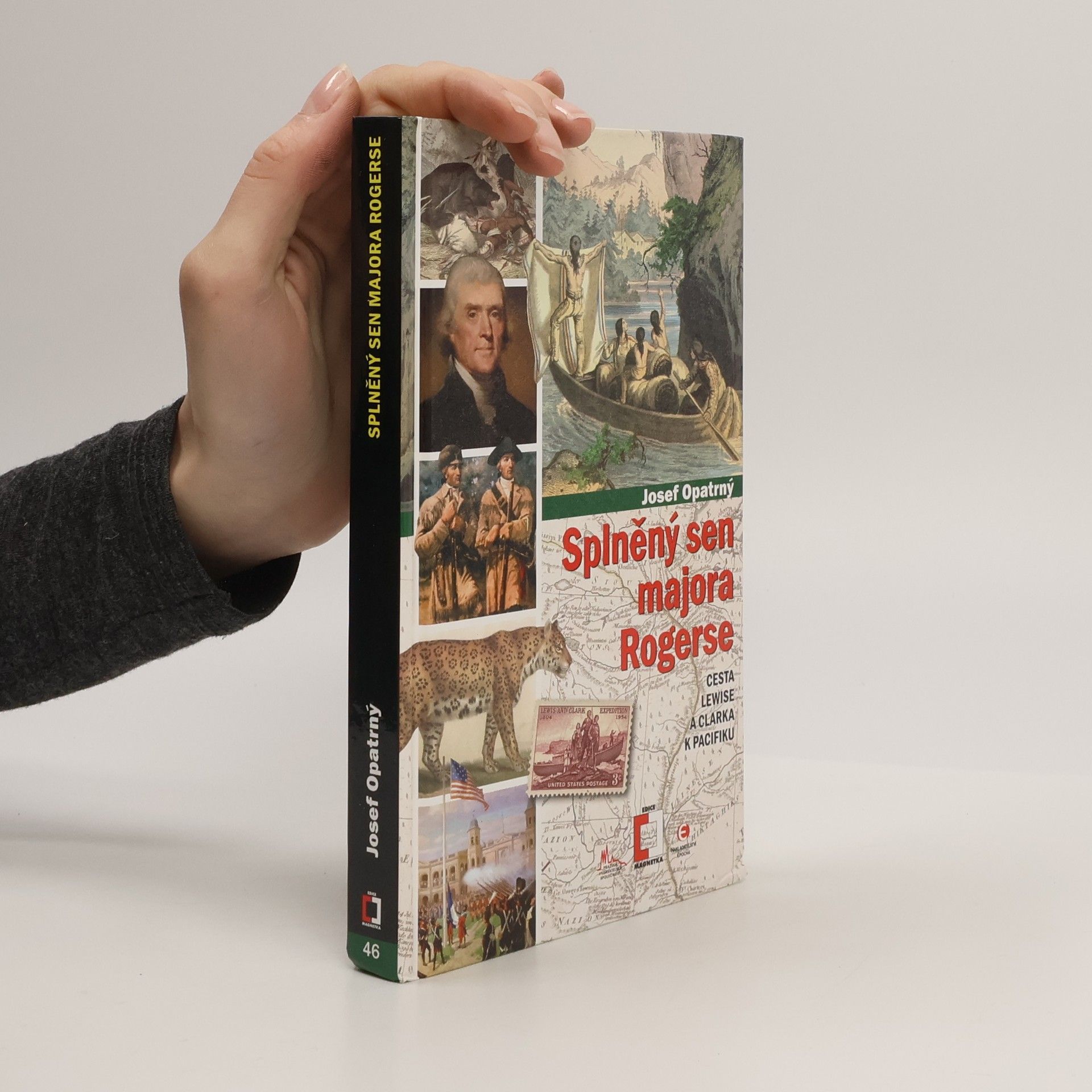 Splněný sen majora Rogerse: Cesta Lewise a Clarka k Pacifiku