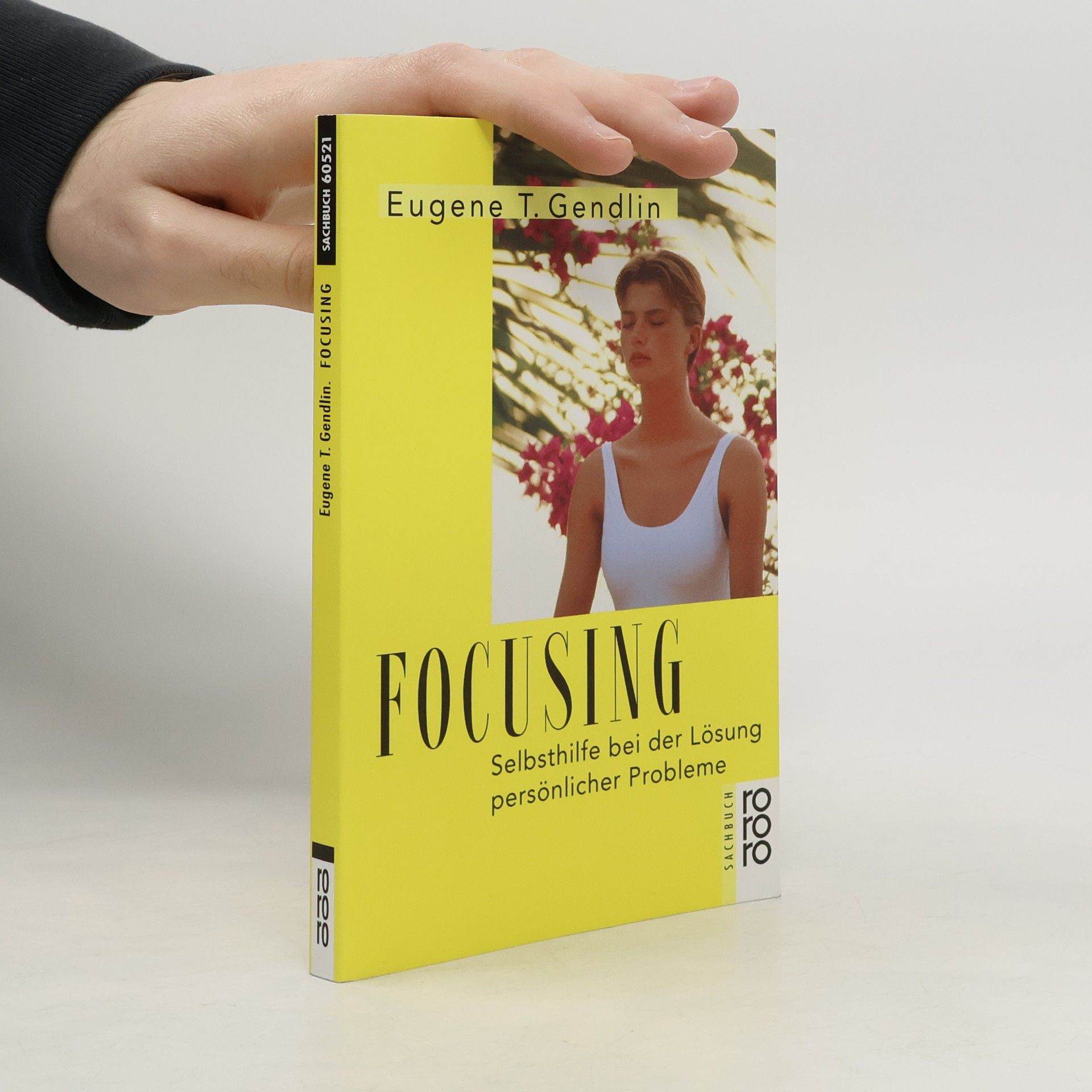 Eugene T. Gendlin Focusing