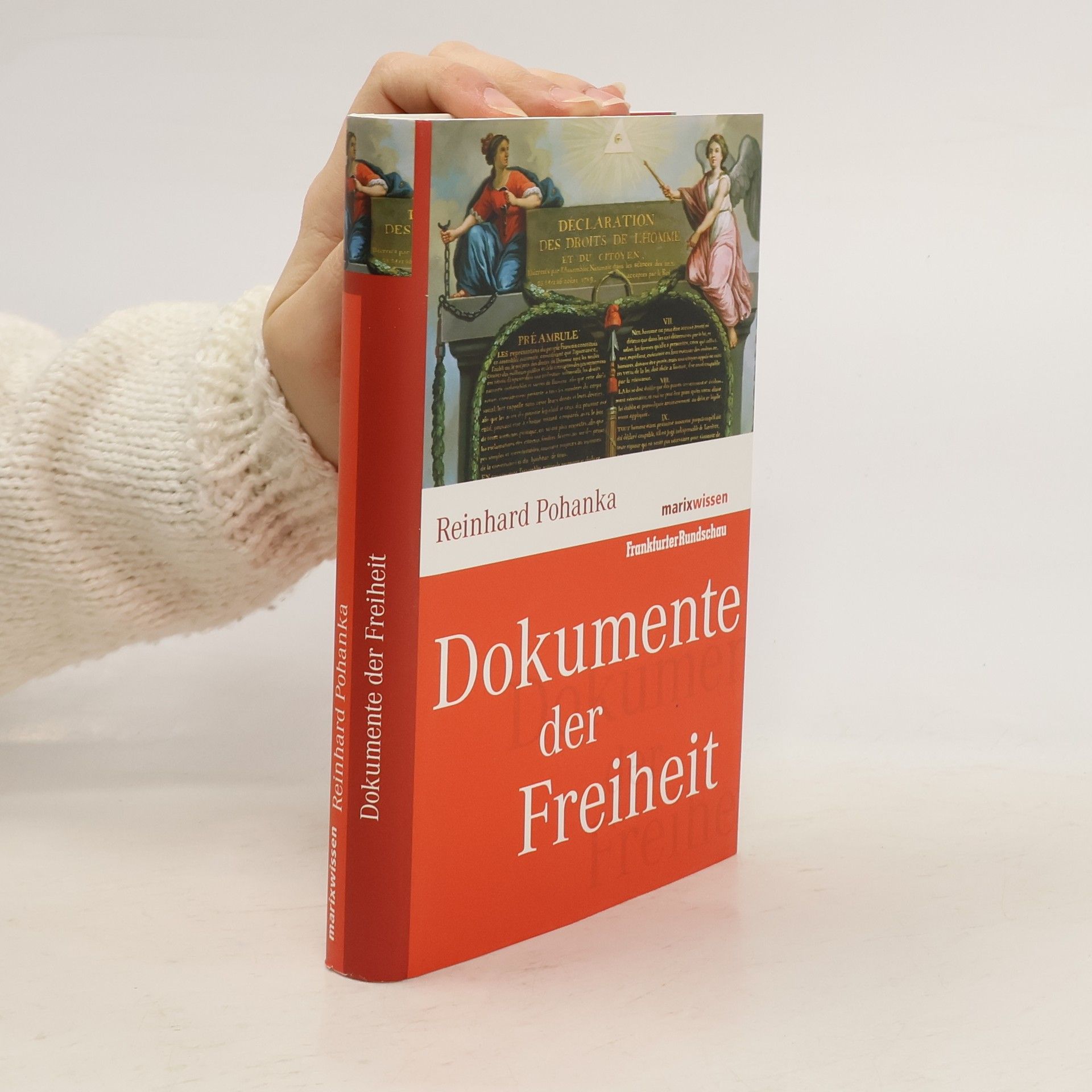 Reinhard Pohanka Dokumente der Freiheit