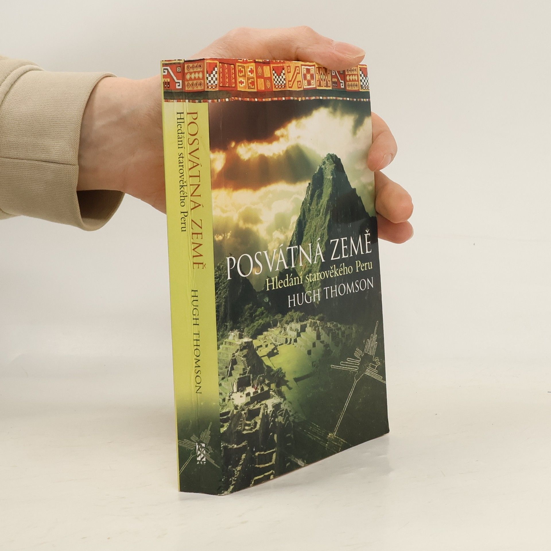 Hugh Thomson Posvátná země - Hledání starověkého Peru