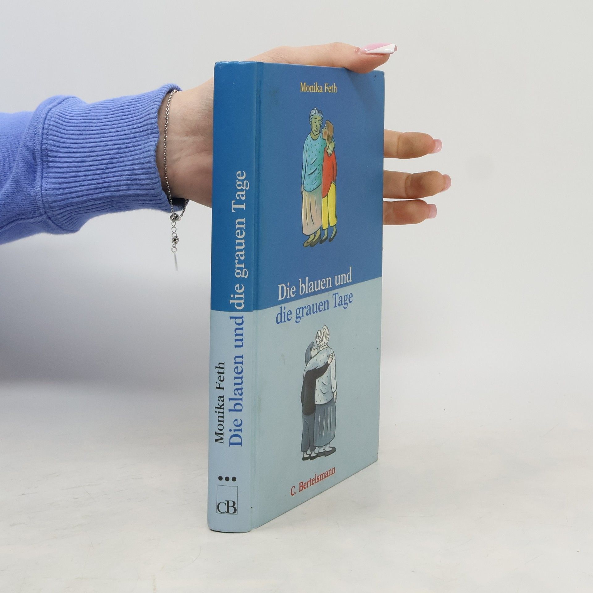 Monika Feth Die blauen und die grauen Tage