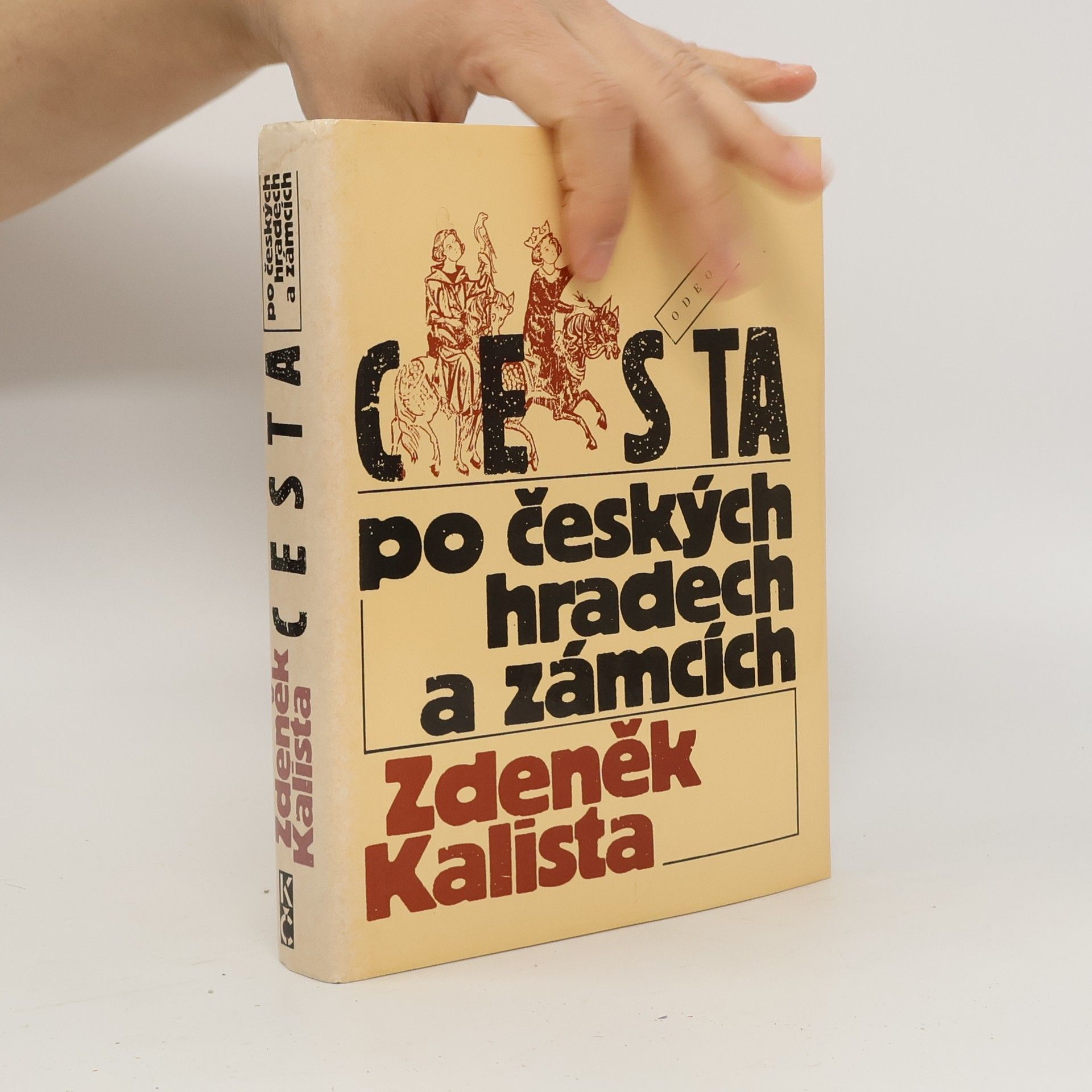 Zdeněk Kalista Cesta po českých hradech a zámcích