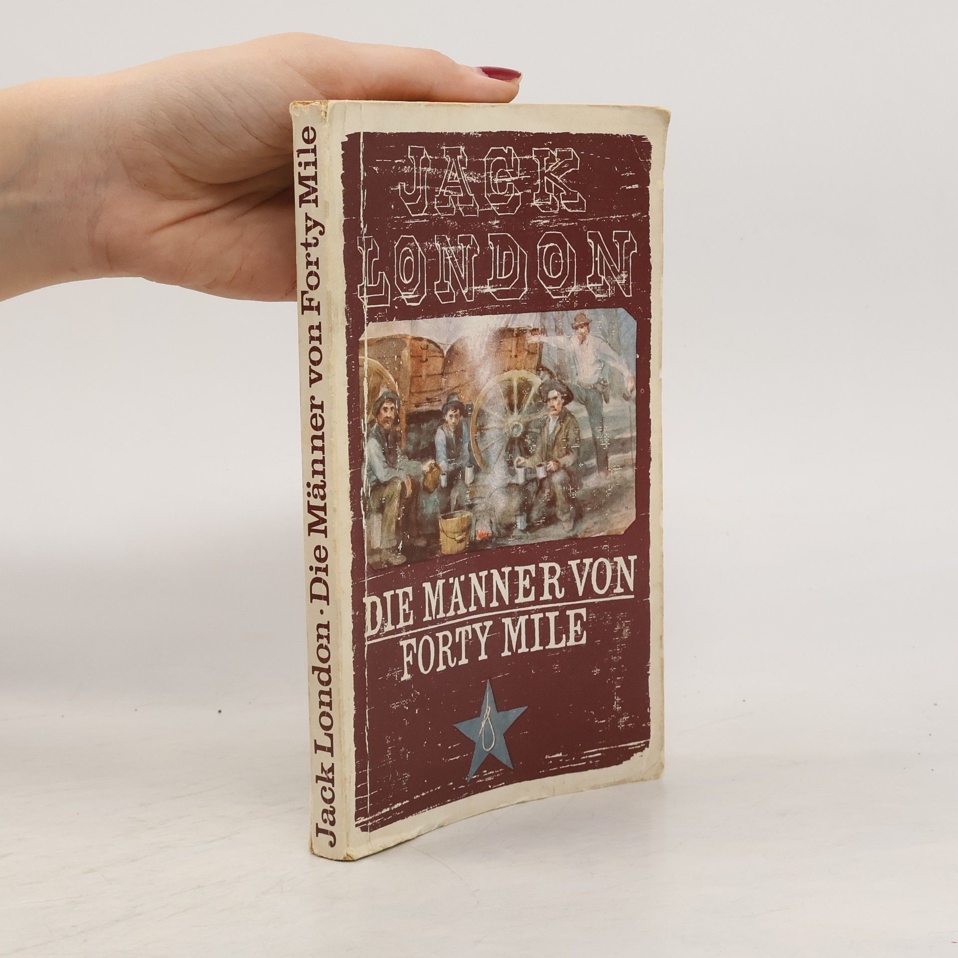 Jack London Die Männer von Forty Mile