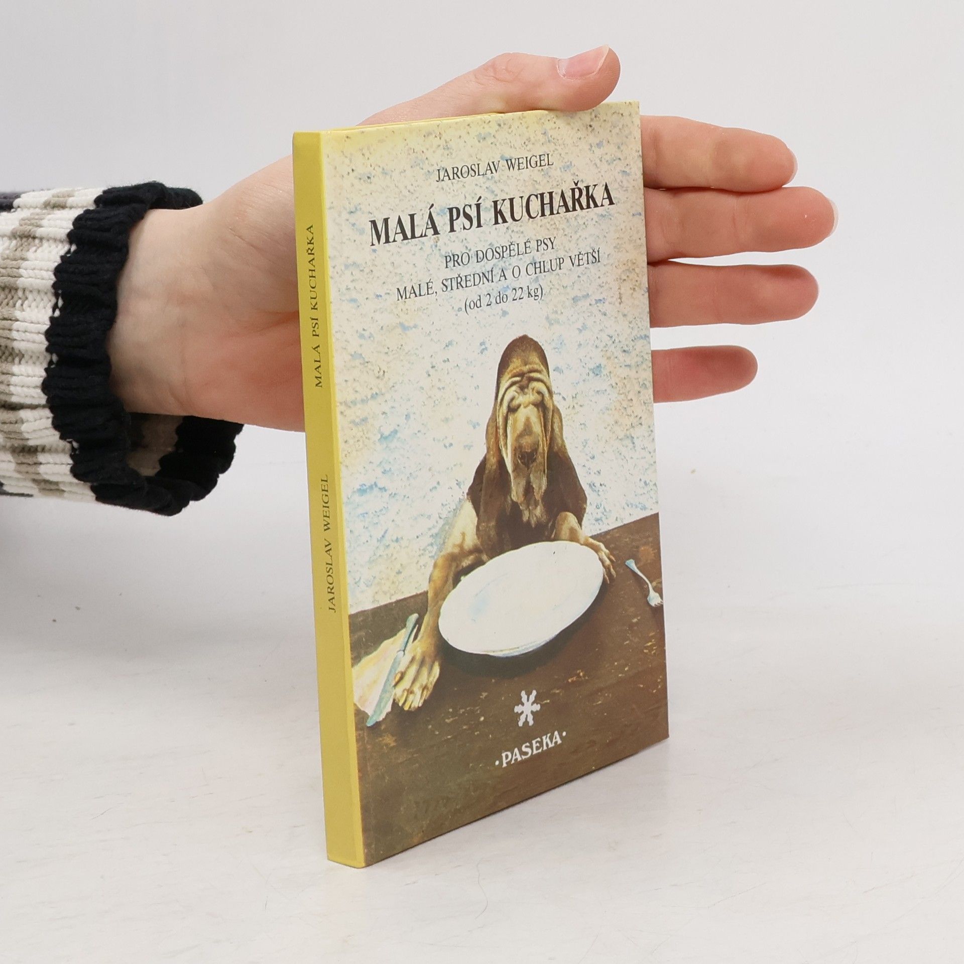 Jaroslav Weigel Malá psí kuchařka