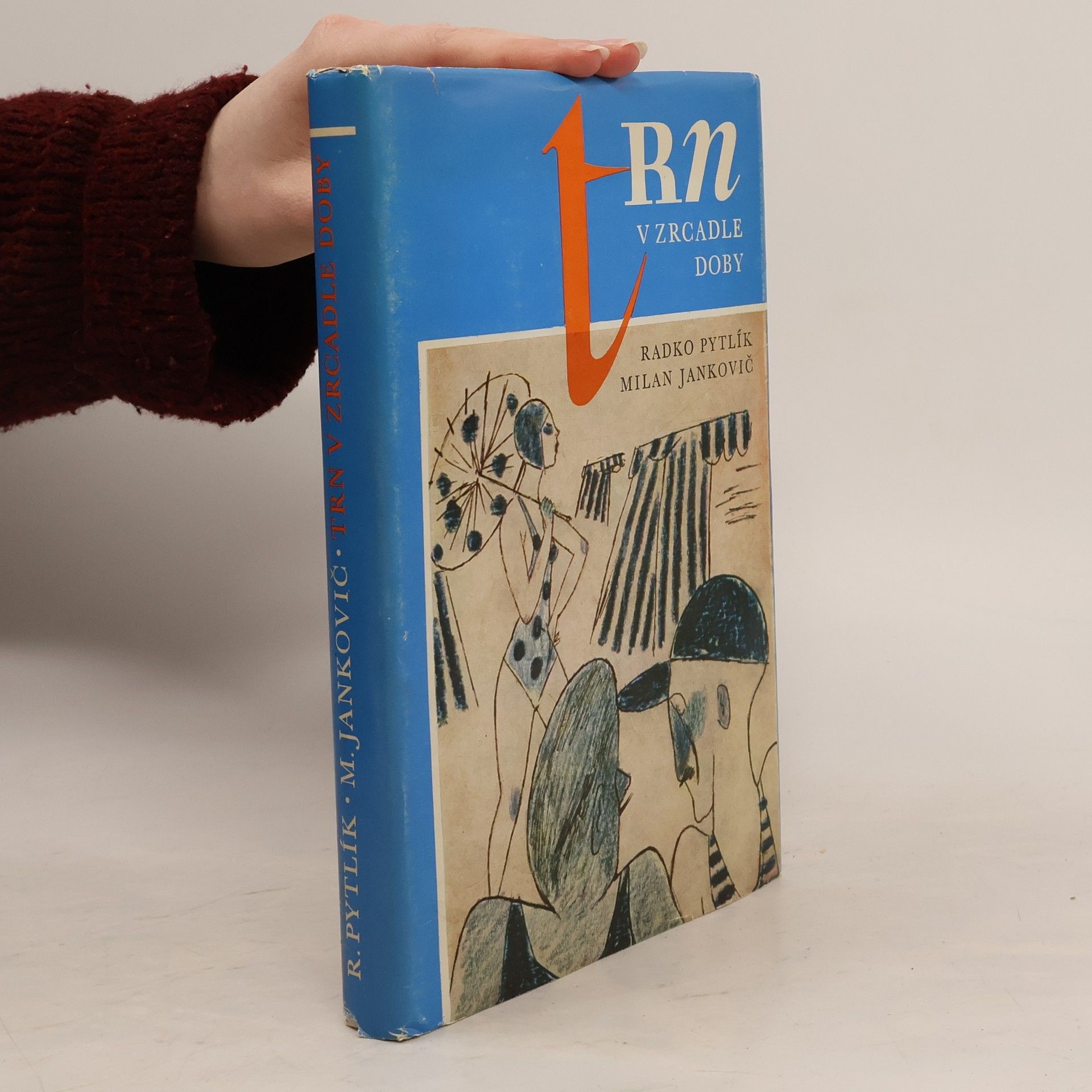 Radko Pytlík Trn v zrcadle doby