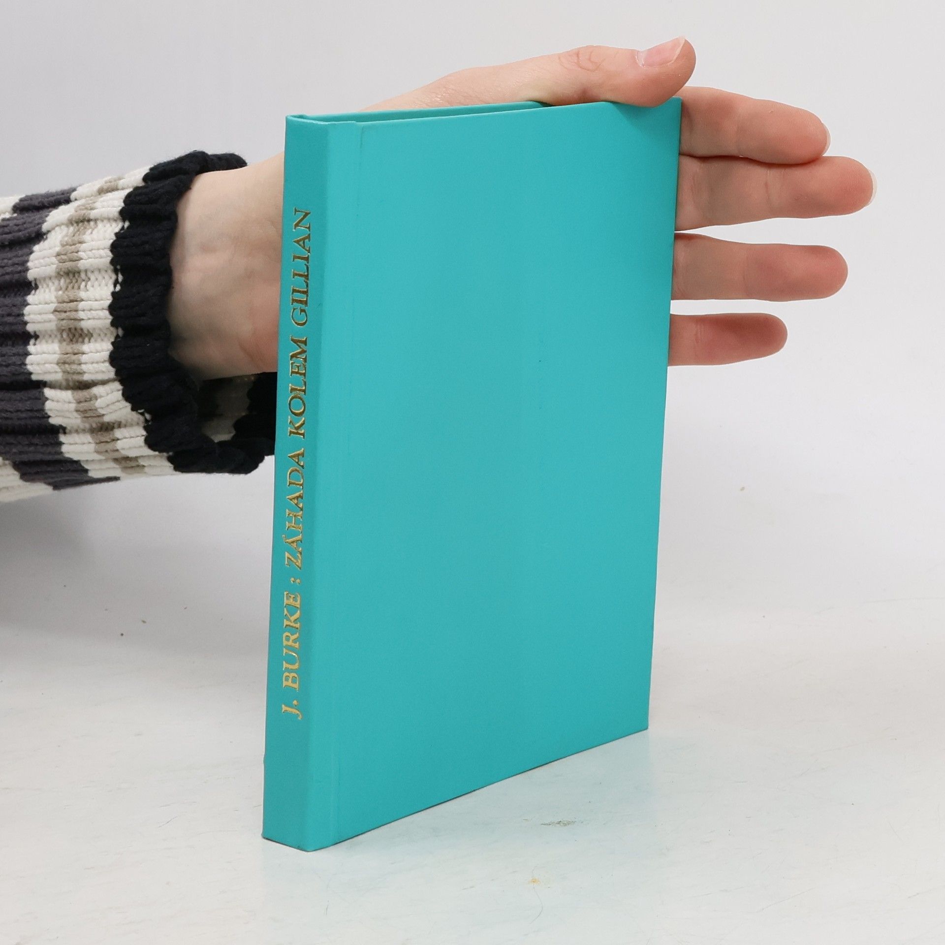 Jonathan Burke Záhada kolem Gillian