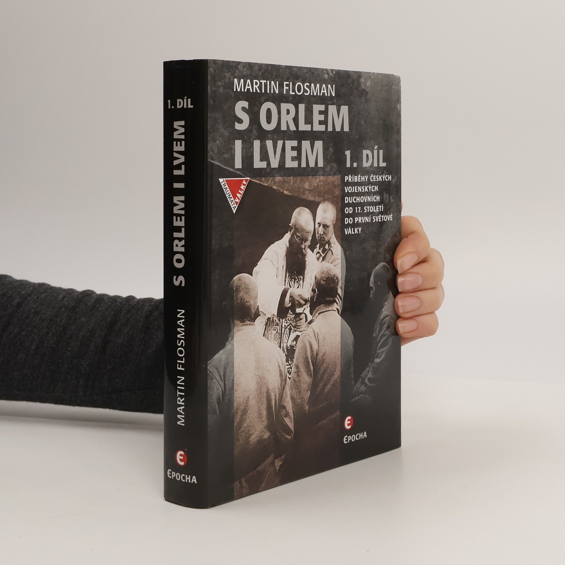 Martin Flosman S orlem i lvem. 1. díl. Příběhy českých duchovních od 17. století do první světové války