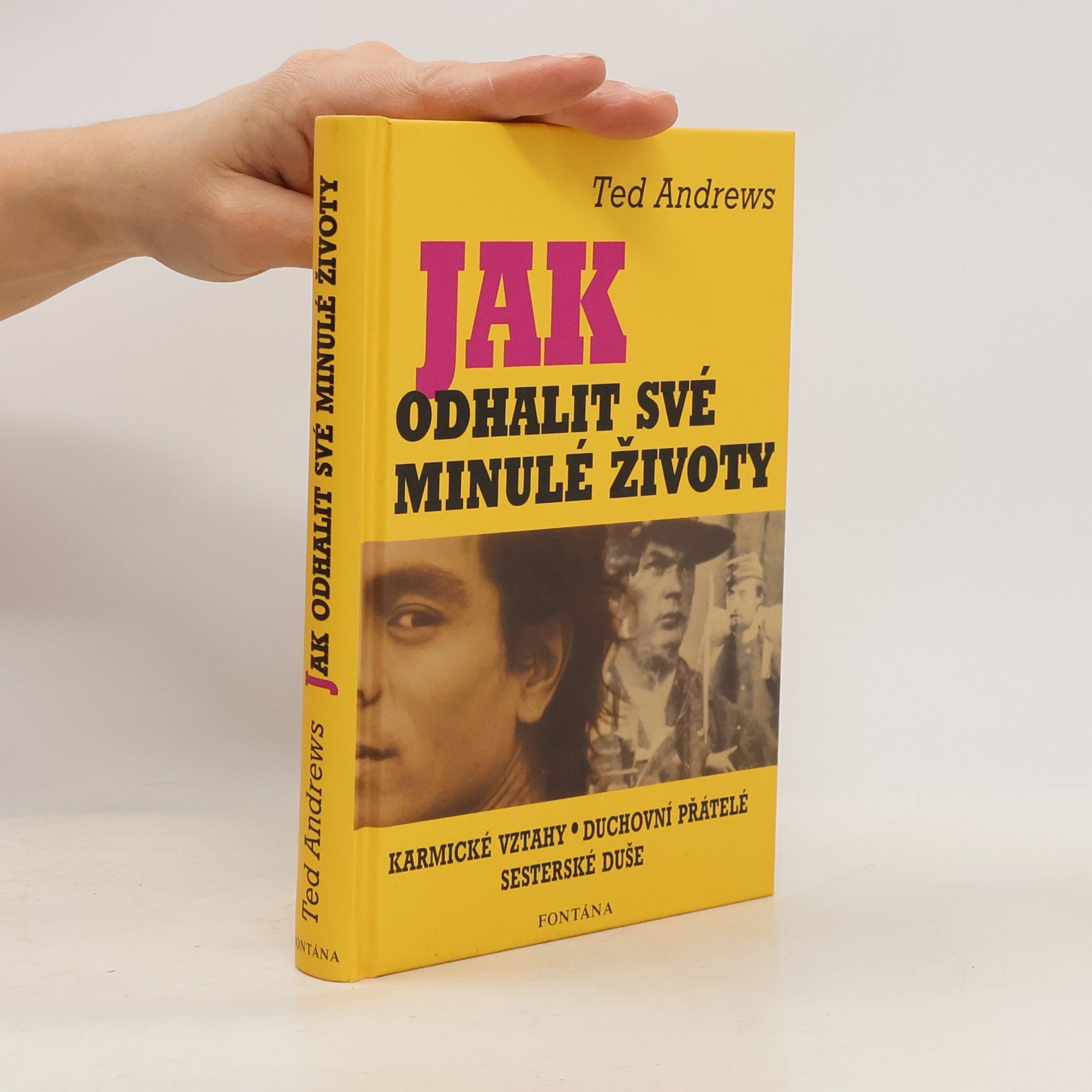 Ted Andrews Jak odhalit své minulé životy