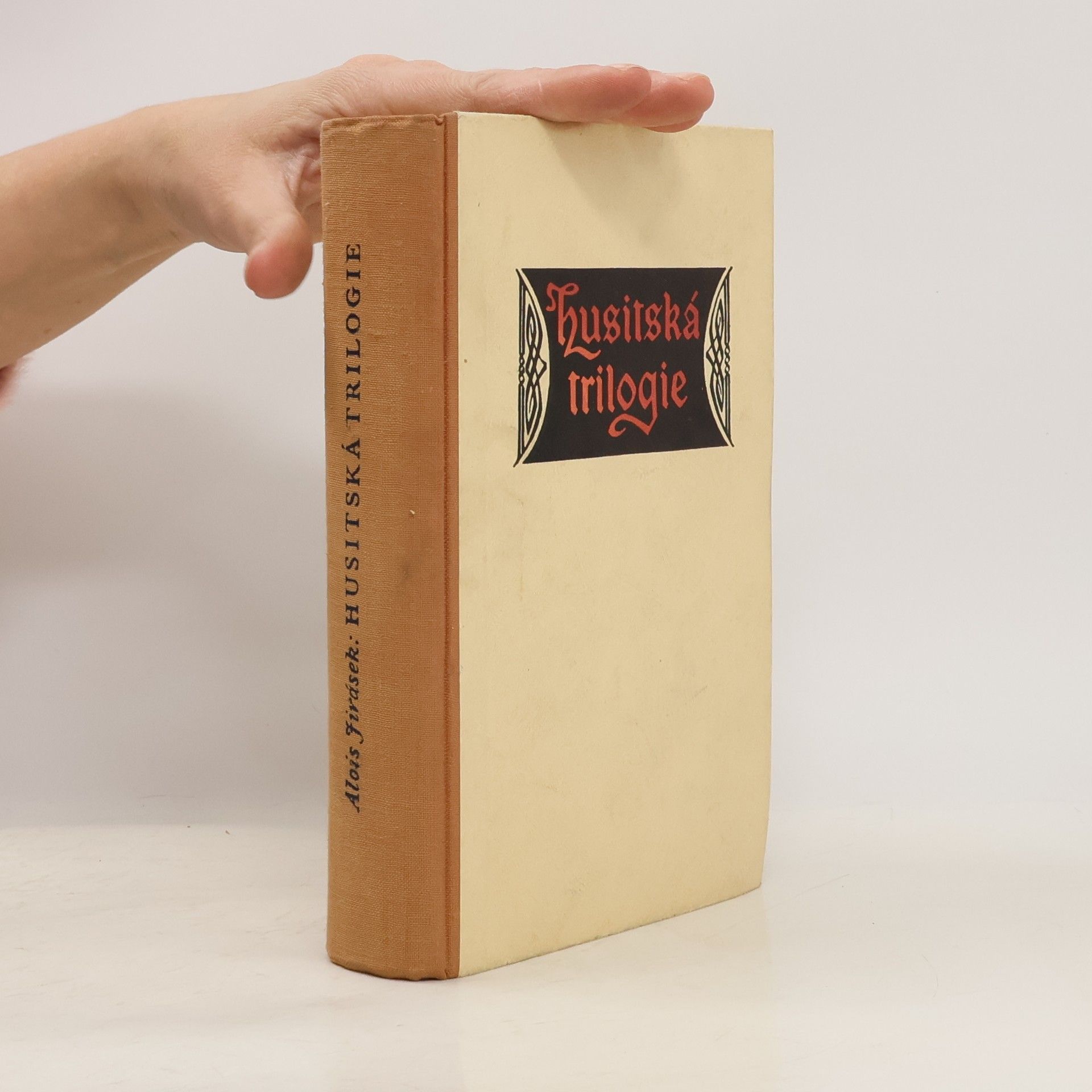 Alois Jirásek Husitská trilogie (Jan Hus, Jan Žižka, Jan Roháč)