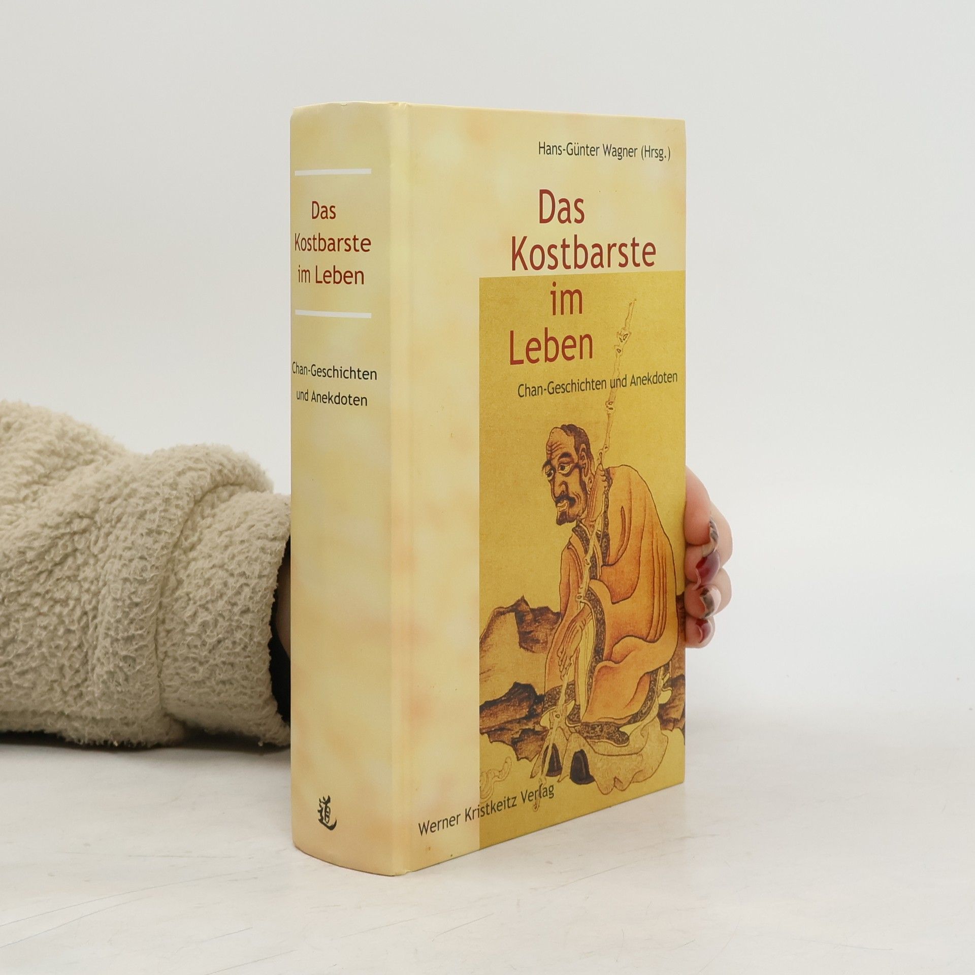 Hans-Günter Wagner Das Kostbarste im Leben