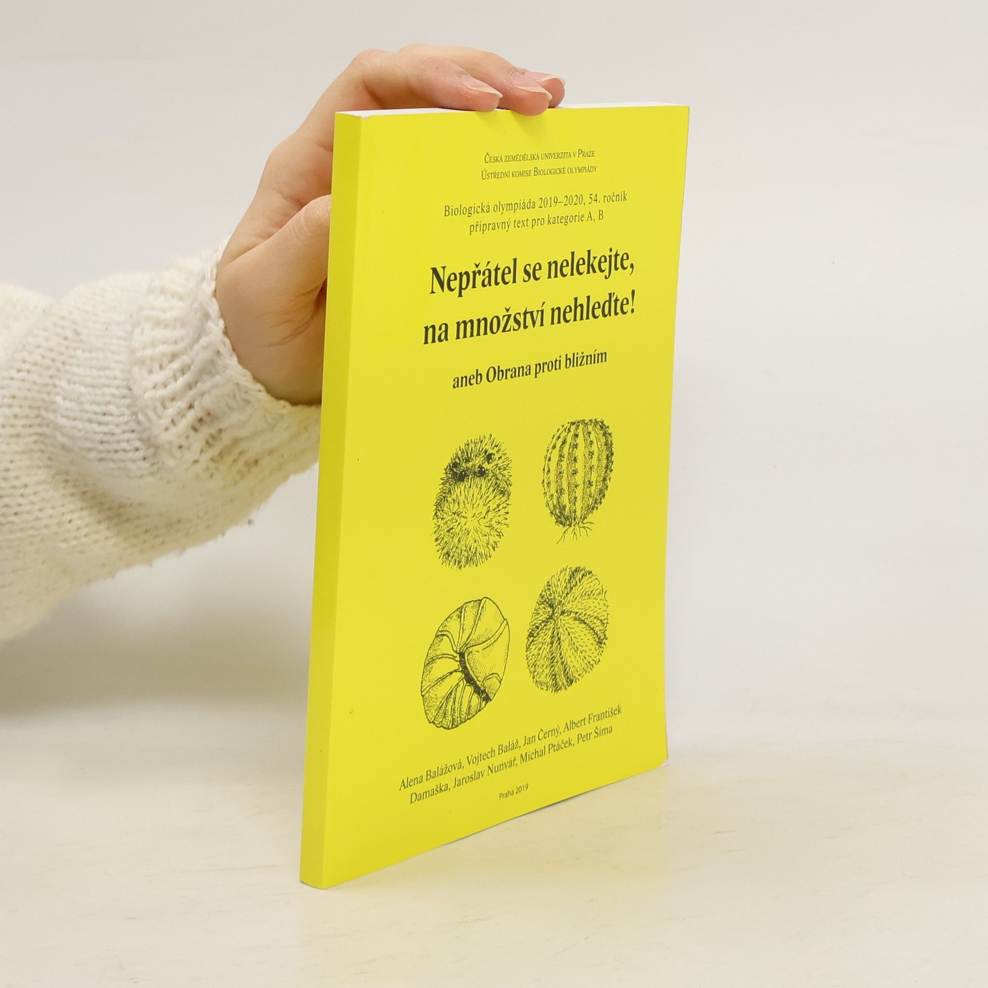 Nepřátel se nelekejte, na množství nehleďte!, aneb, Obrana proti bližním : biologická olympiáda 2019-2020, 54. ročník : přípravný text pro kategorie A, B